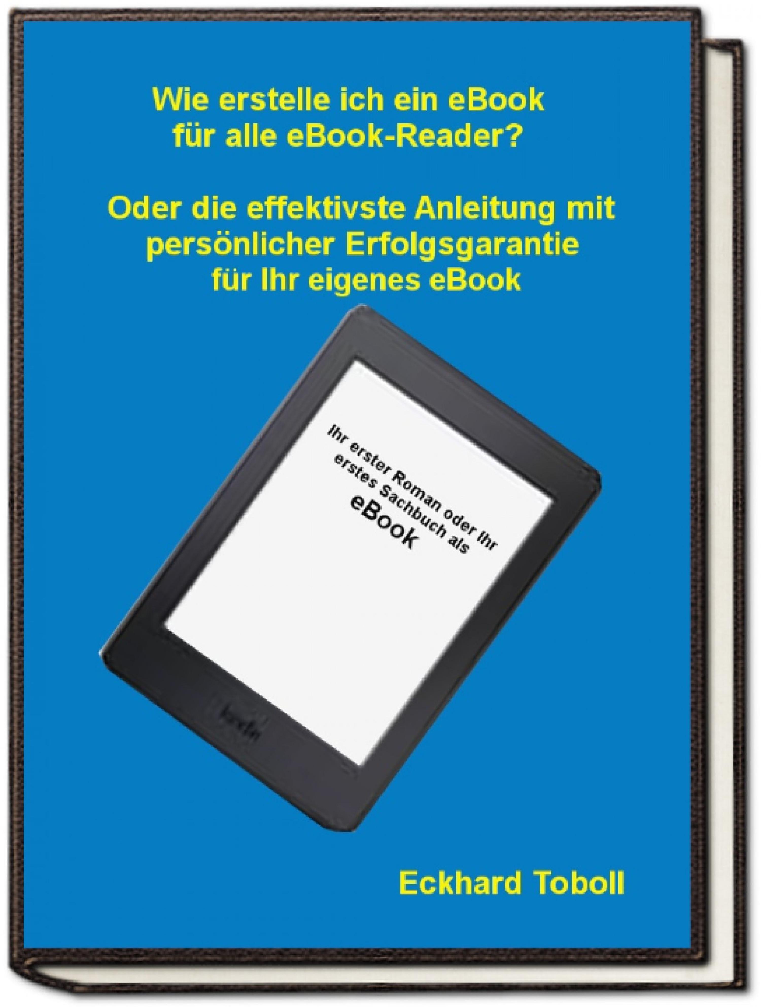 Обложка книги «"Der eBook-Maker für jedermann/-frau" Oder eine Kurzanleitung mit Illustrationen für Ihr eigenes eBook»