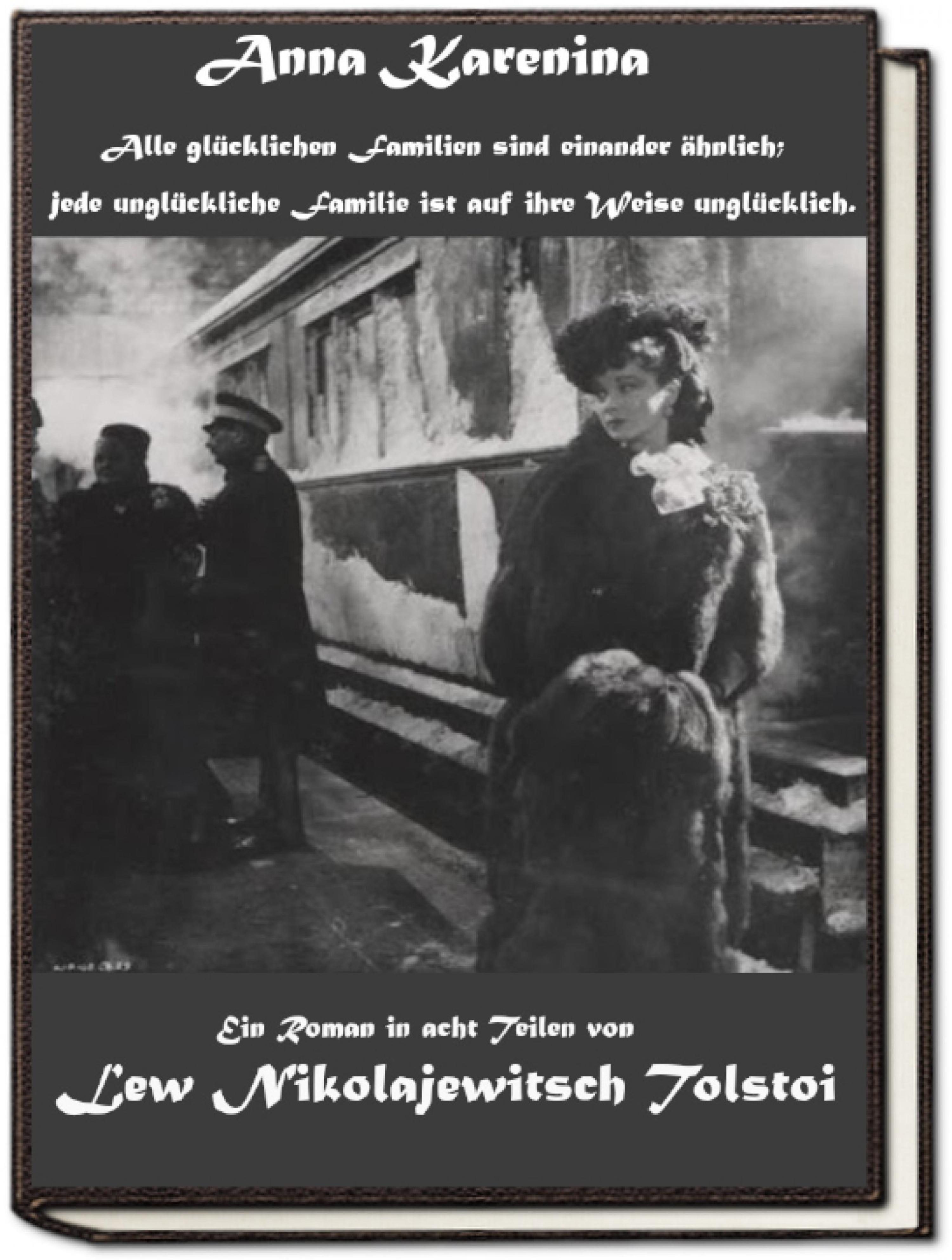 Обложка книги «Anna Karenina oder "Alle glücklichen Familien sind einander ähnlich; jede unglückliche Familie ist auf ihre Weise unglücklich."»