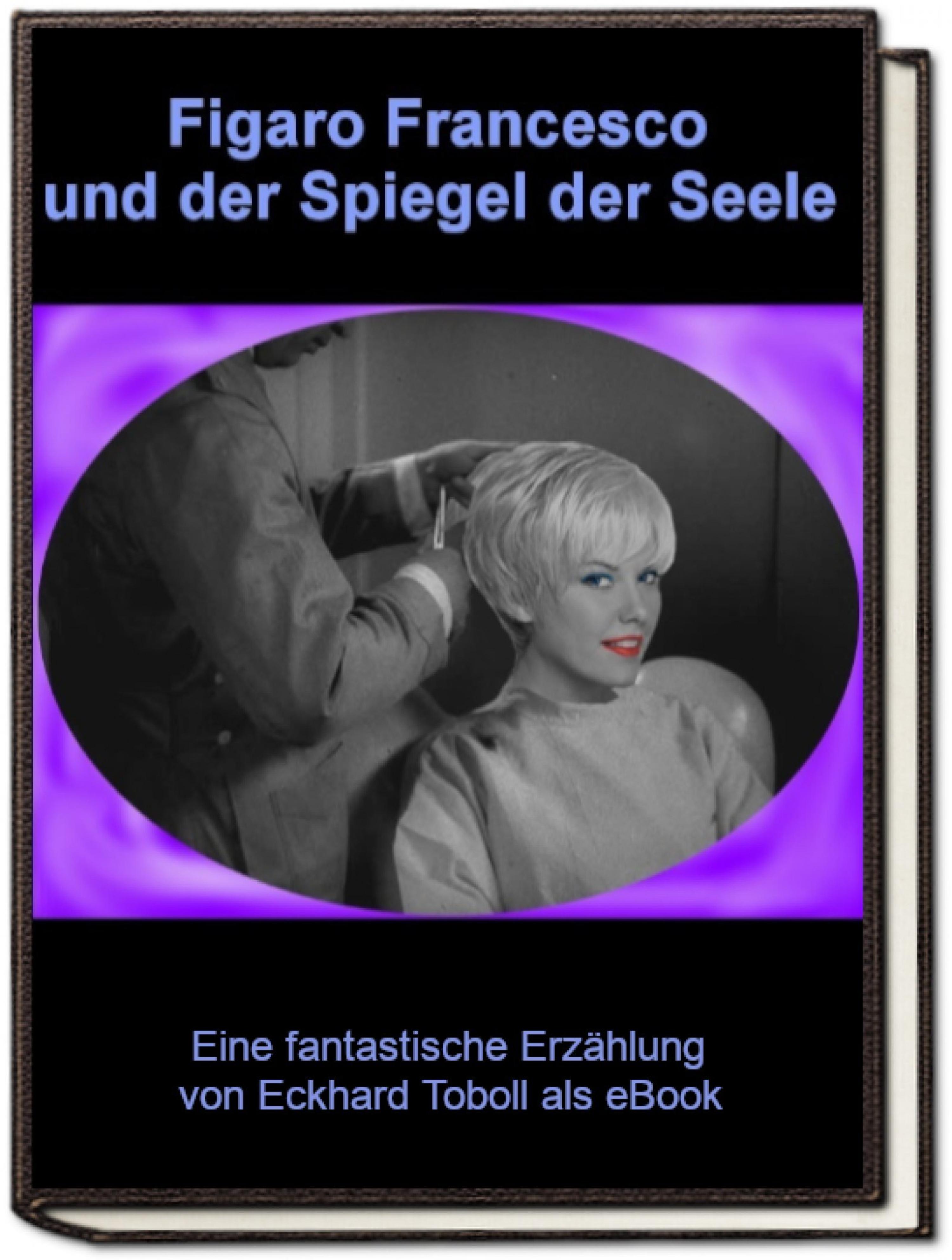 Обложка книги «Figaro Francesco und der Spiegel der Seele»