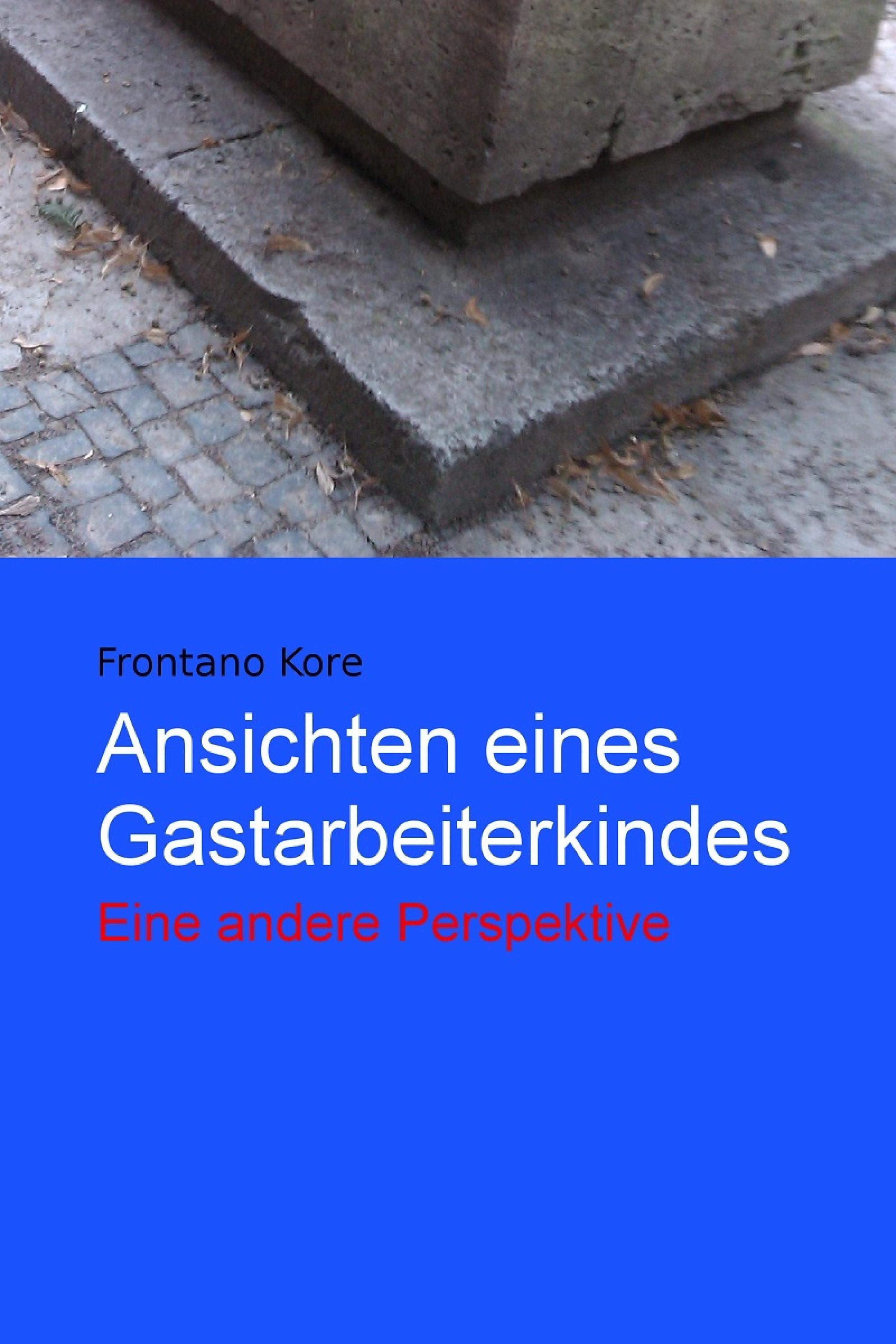 Обложка книги «Ansichten eines Gastarbeiterkindes»