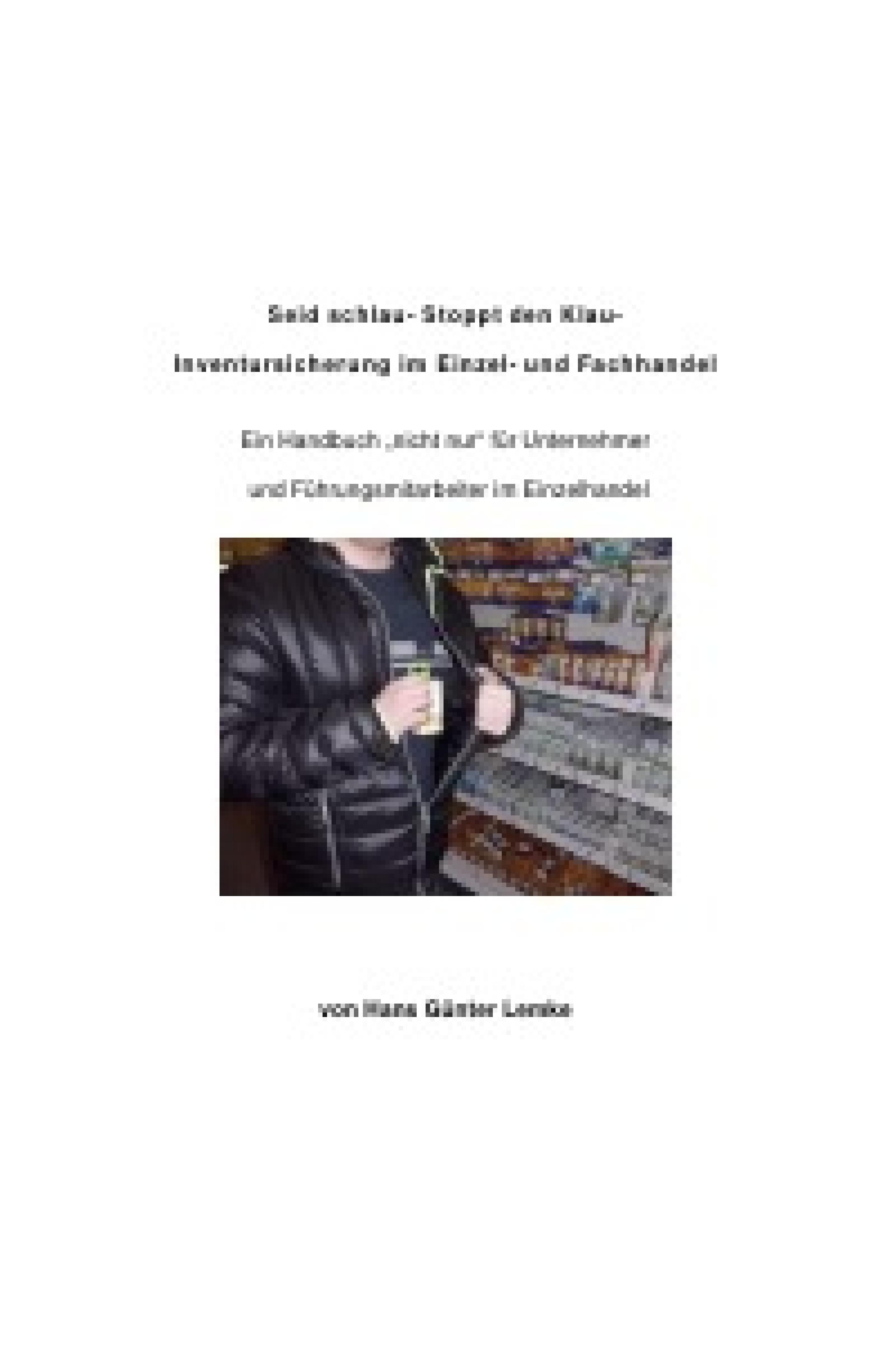 Обложка книги «Seid schlau- Stoppt den Klau- Inventursicherung im Einzel- und Fachhandel»