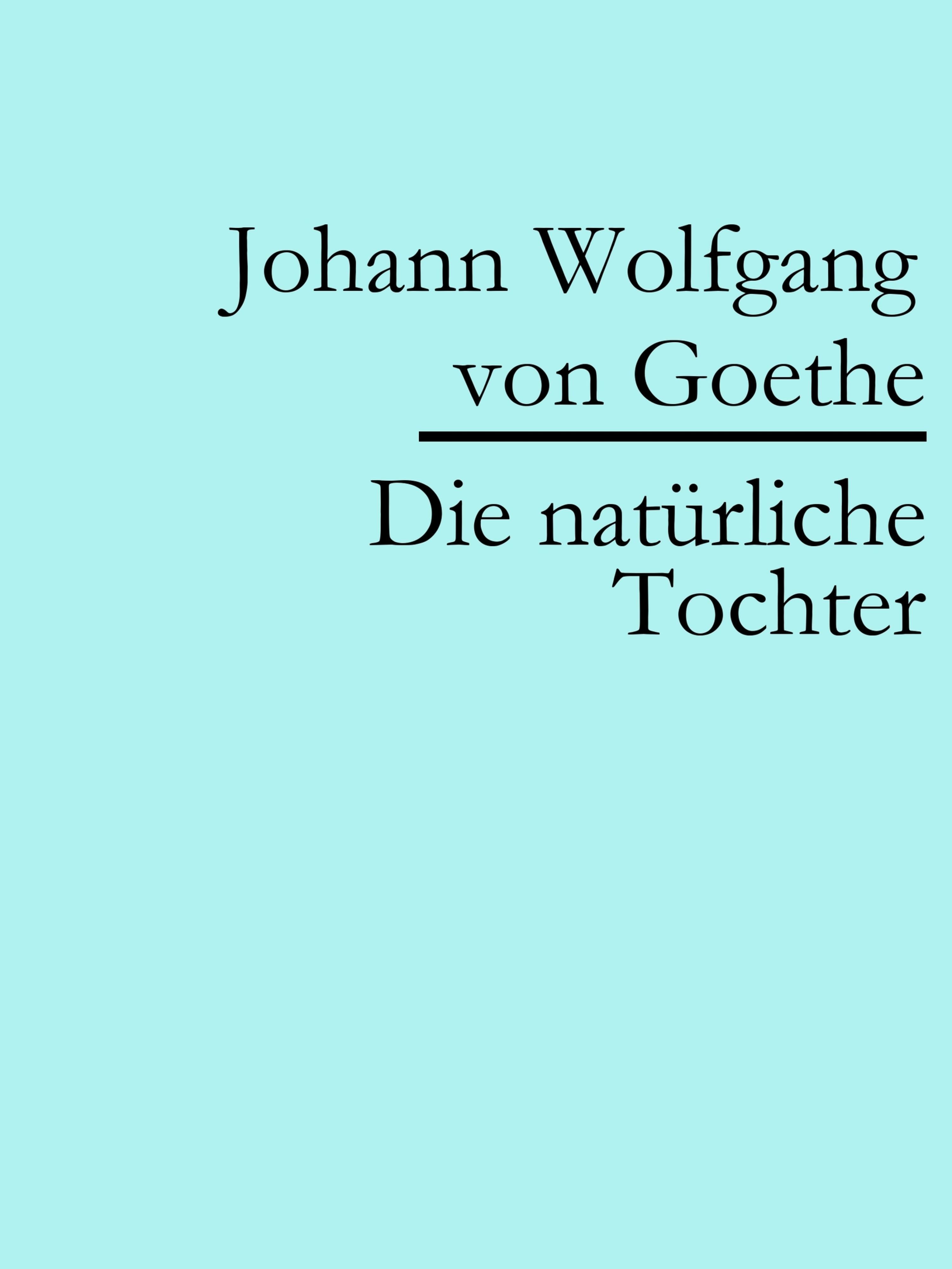 Обложка книги «Die natürliche Tochter»