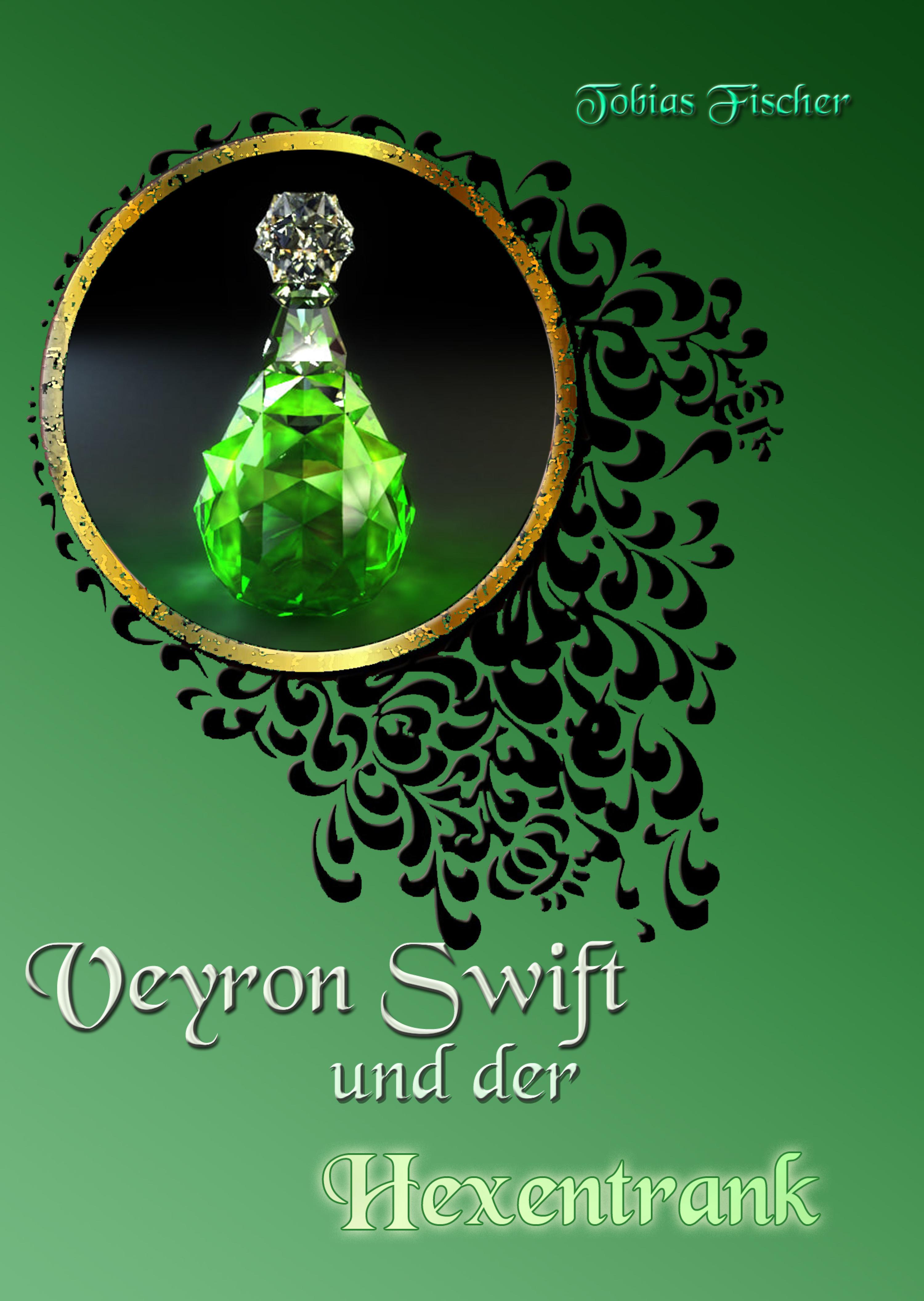 Обложка книги «Veyron Swift und der Hexentrank»