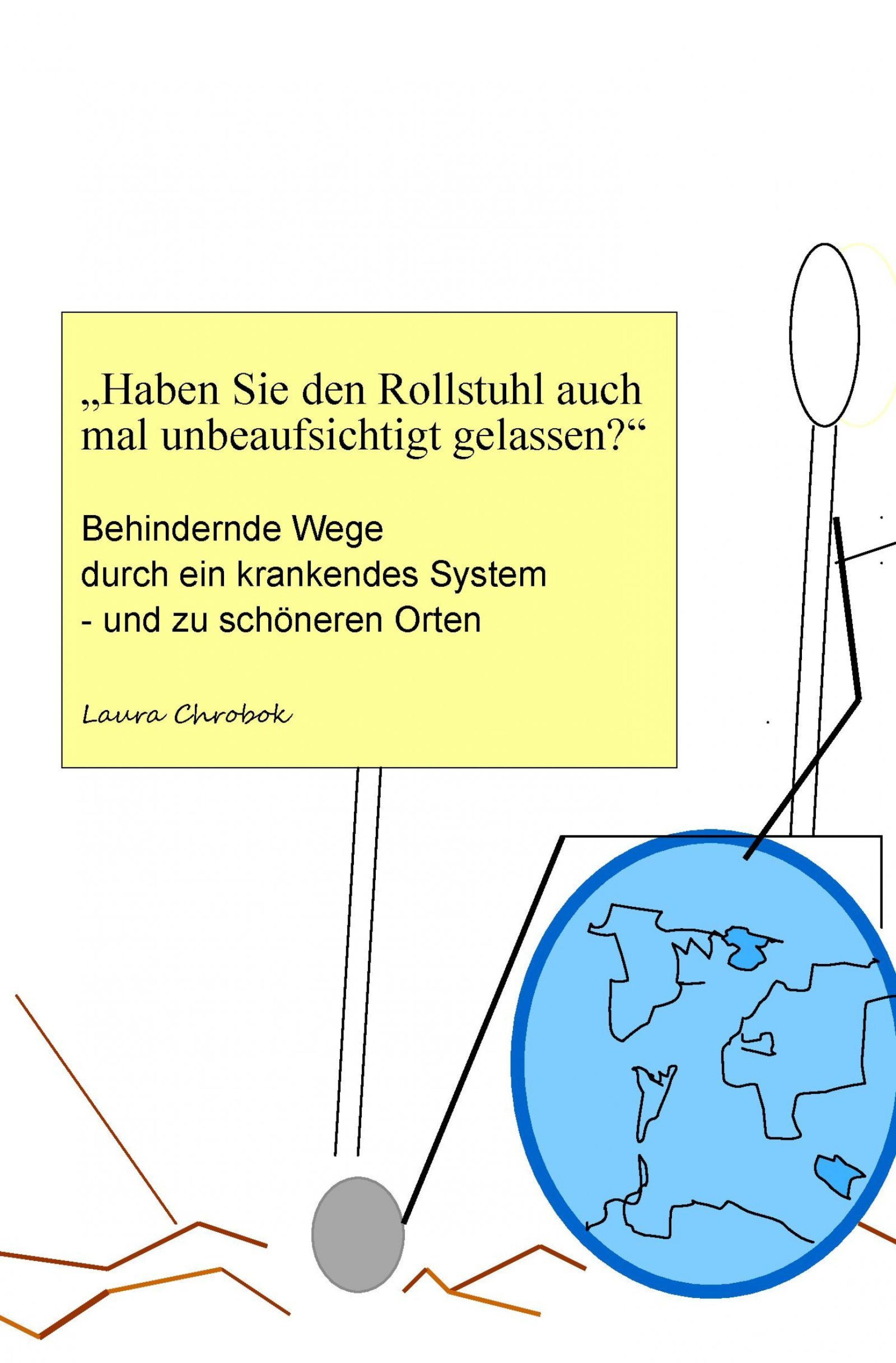 Обложка книги «"Haben Sie den Rollstuhl auch mal unbeaufsichtigt gelassen?"»