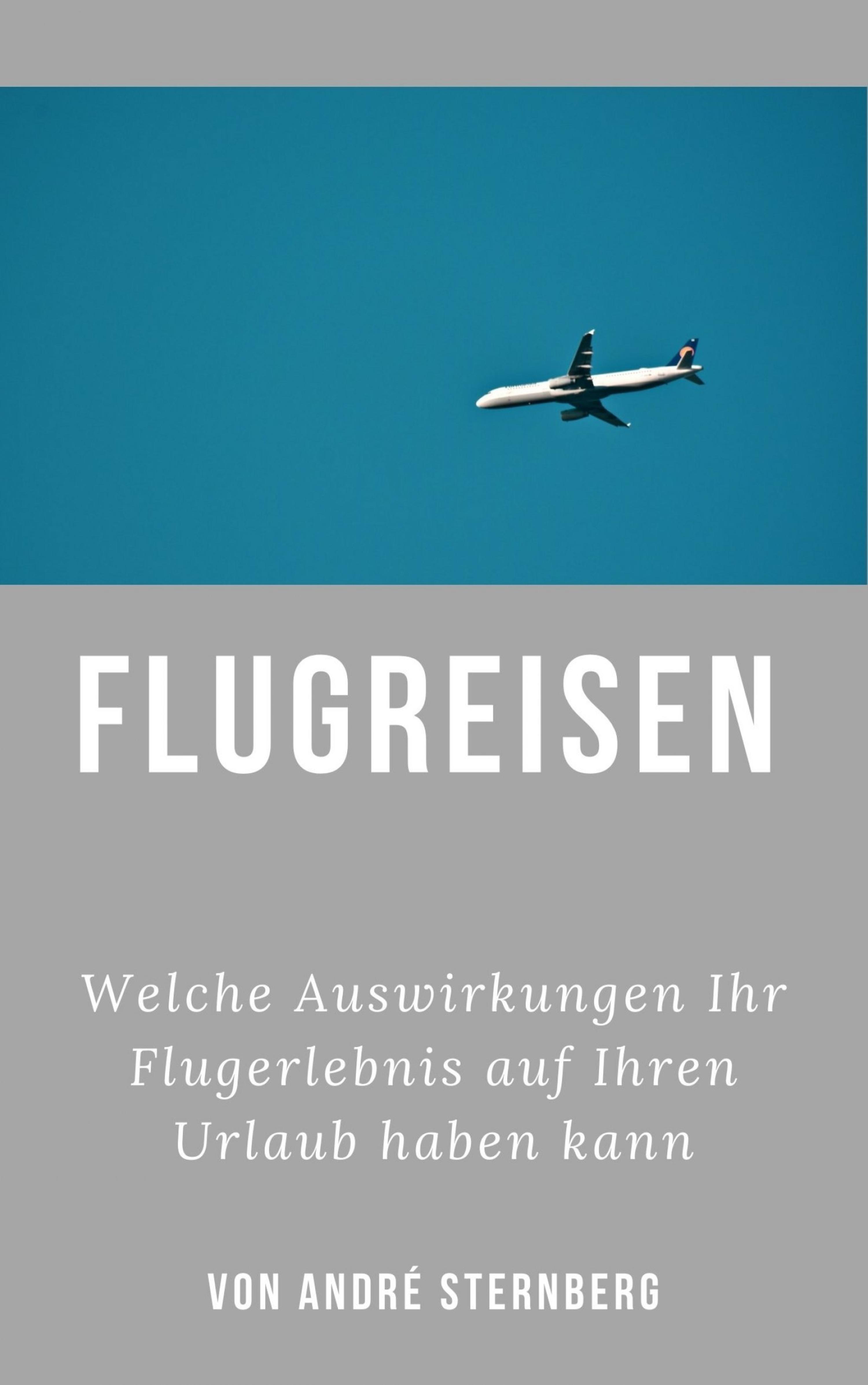Обложка книги «Flugreisen - Dinge die Sie wissen sollten»