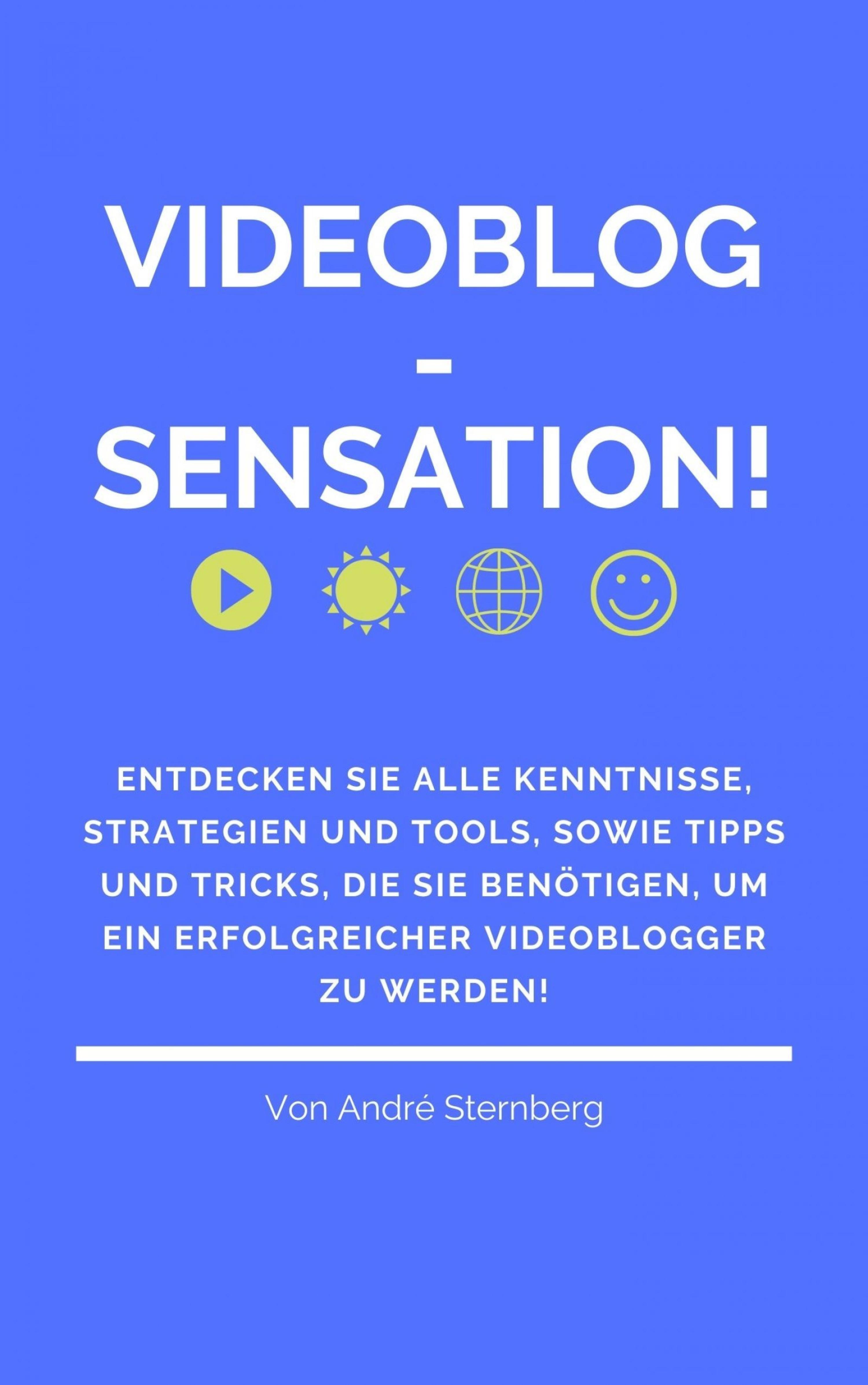 Обложка книги «Videoblog-Sensation!»