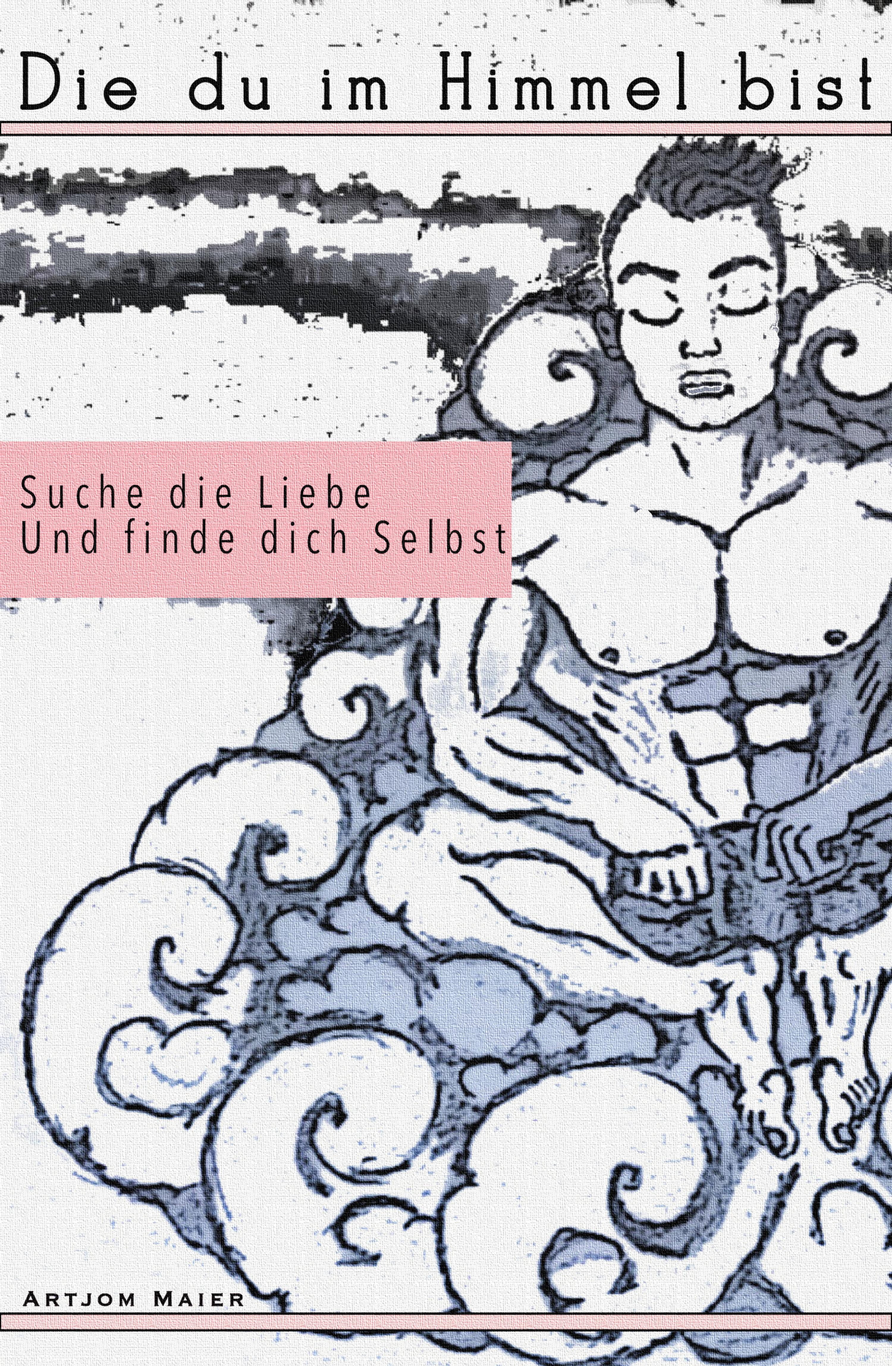Обложка книги «Die du im Himmel bist»
