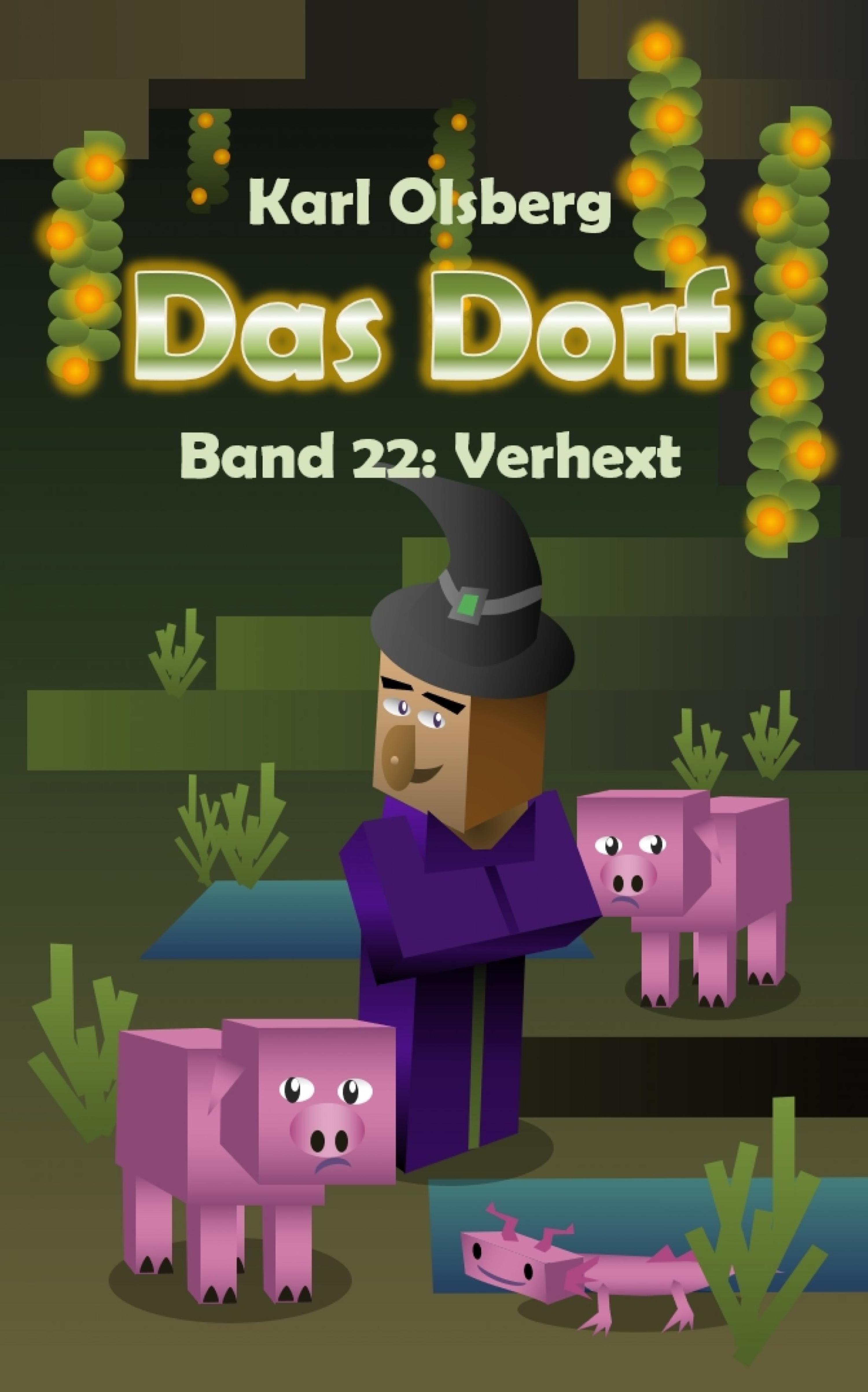 Обложка книги «Das Dorf Band 22: Verhext»