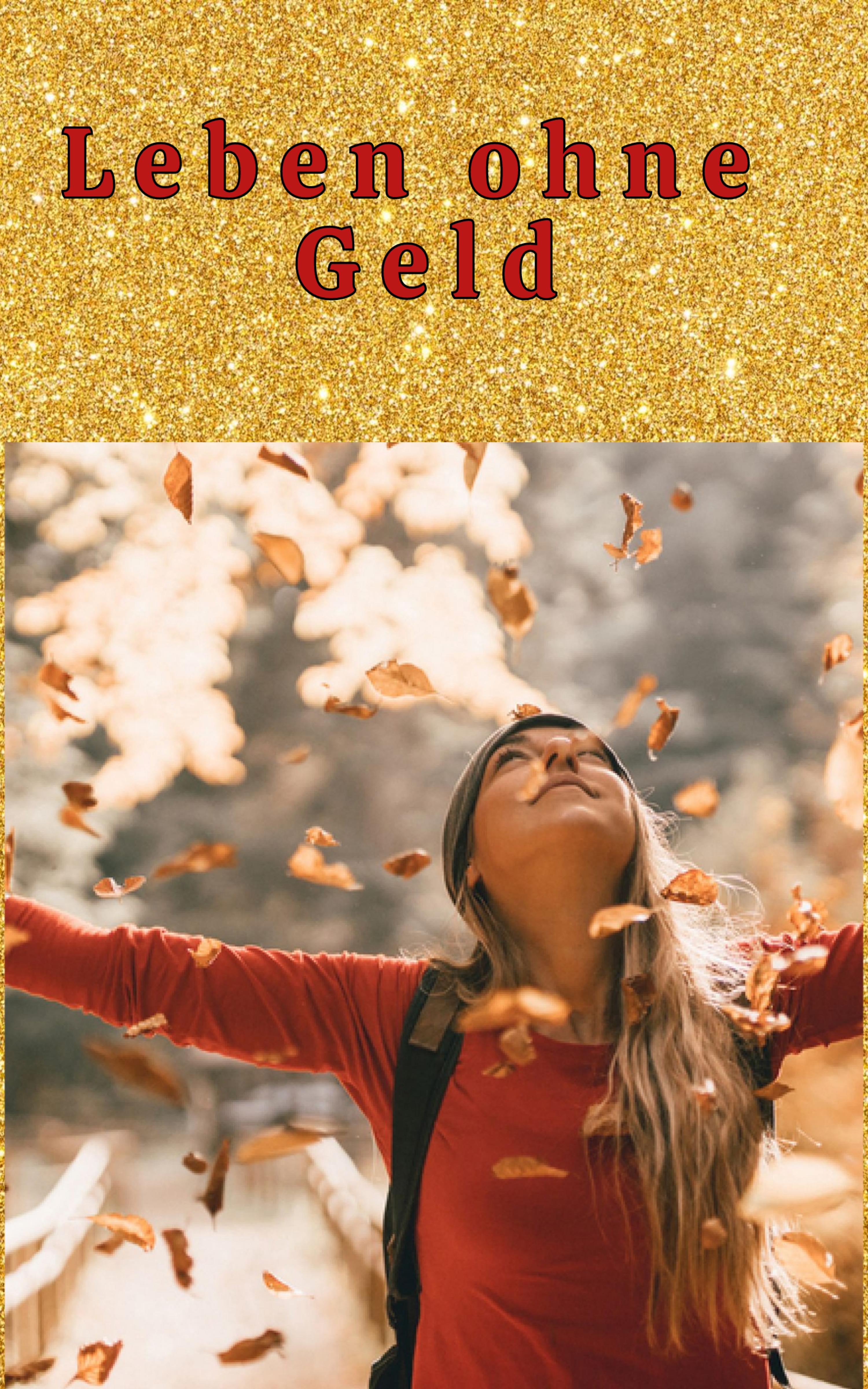 Обложка книги «Leben ohne Geld»