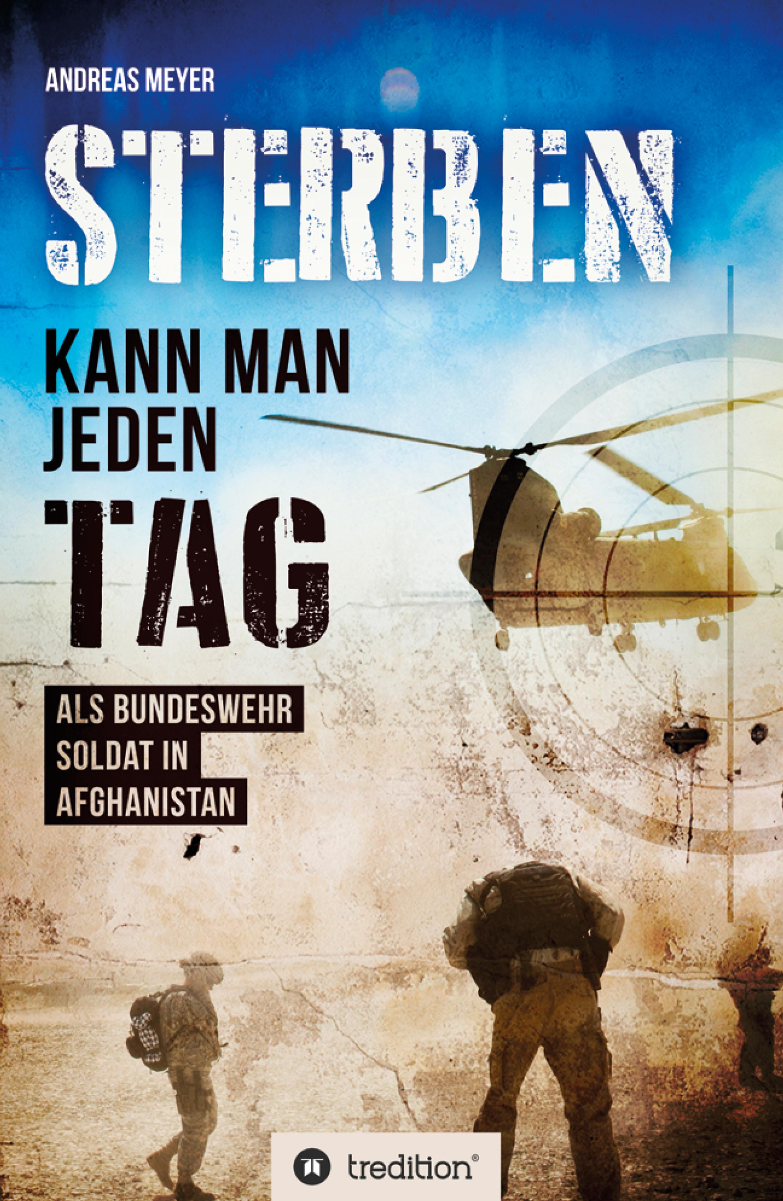Обложка книги «Sterben kann man jeden Tag Als Bundeswehrsoldat in Afghanistan»