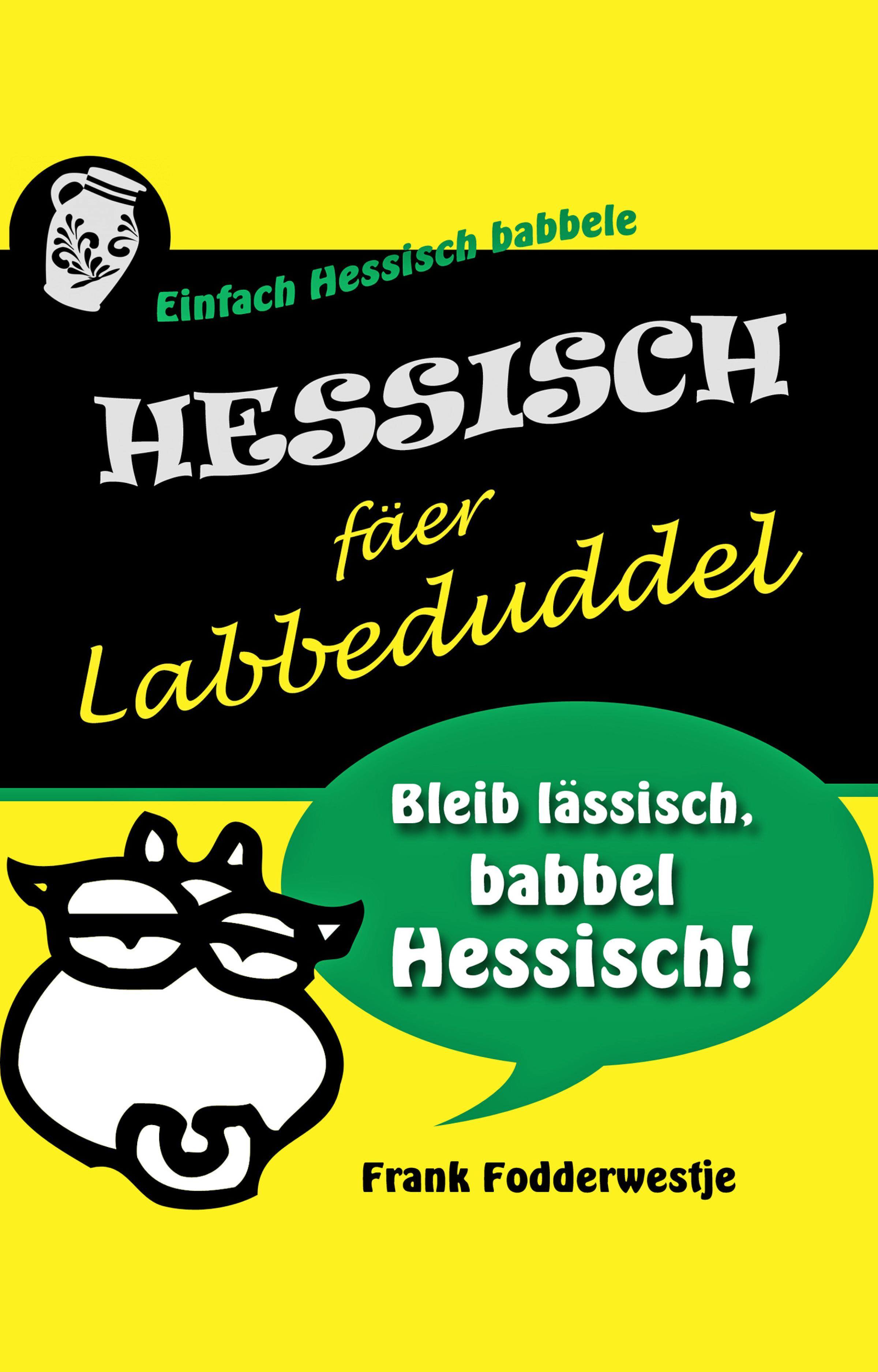 Обложка книги «Hessisch fäer Labbeduddel»