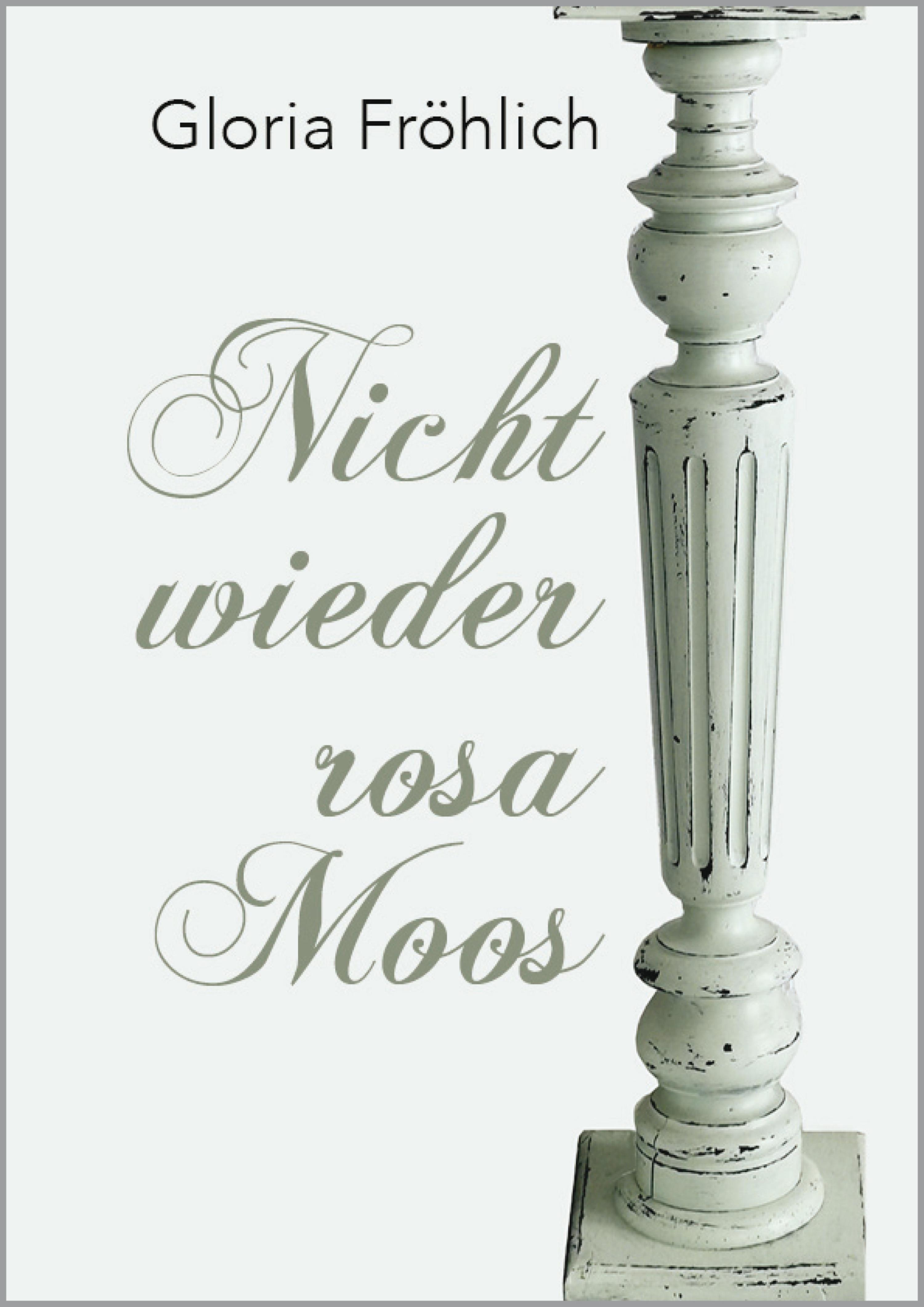 Обложка книги «NICHT WIEDER ROSA MOOS»