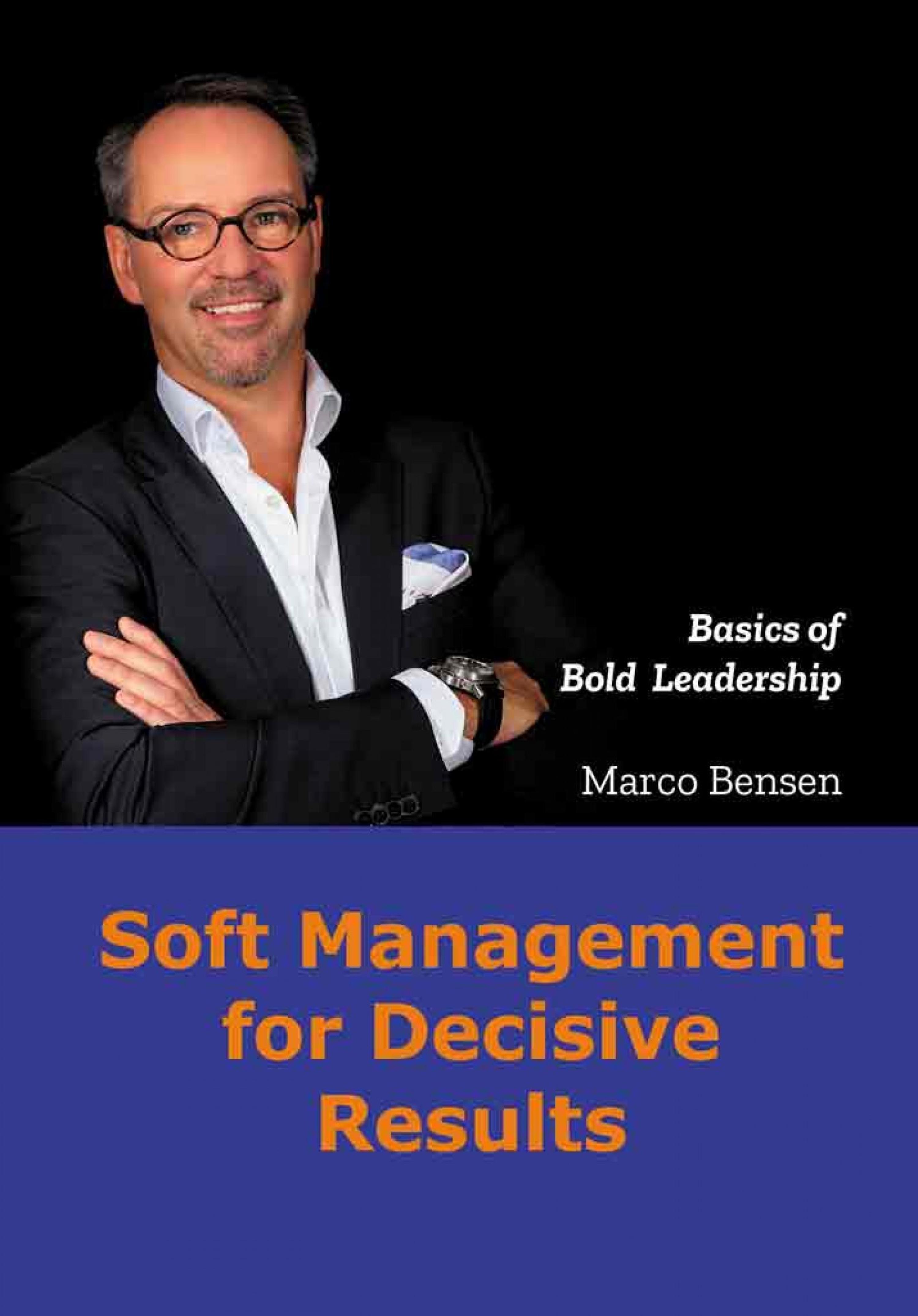 Обложка книги «Soft Management for Decisive Results»