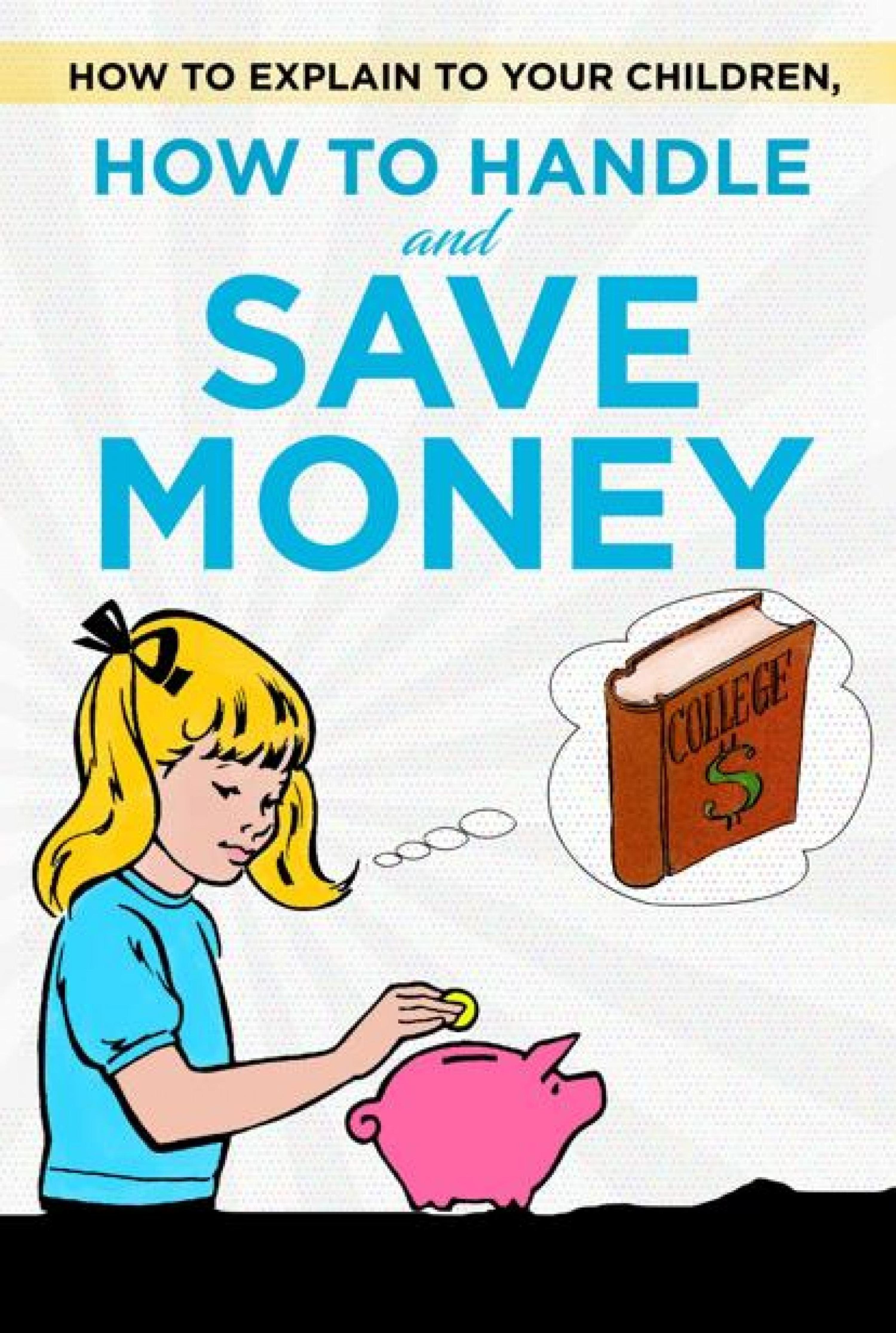 Обложка книги «How to explain to your children, how to handle and save money»