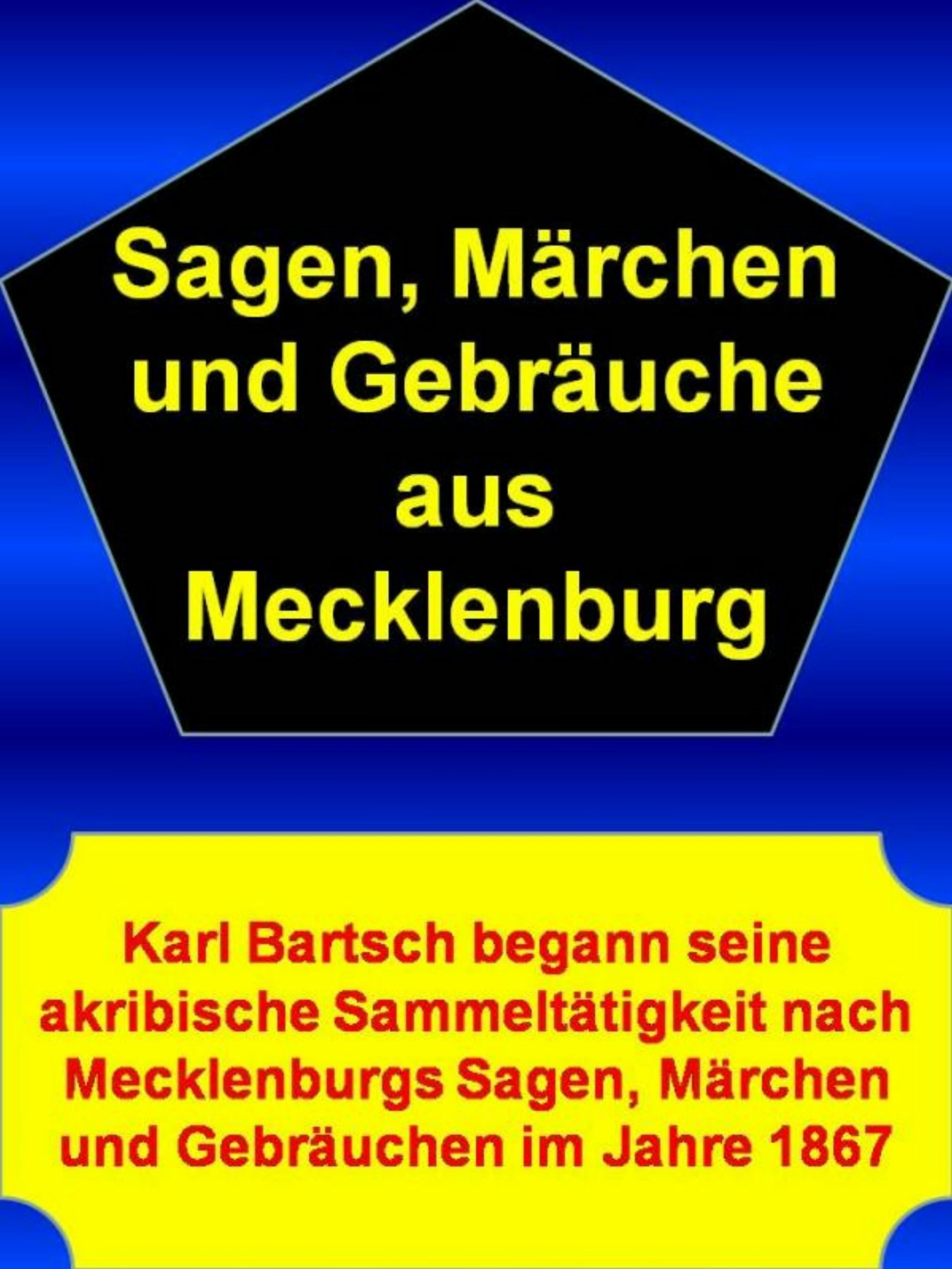 Обложка книги «Sagen, Märchen und Gebräuche aus Mecklenburg - 735 Seiten»