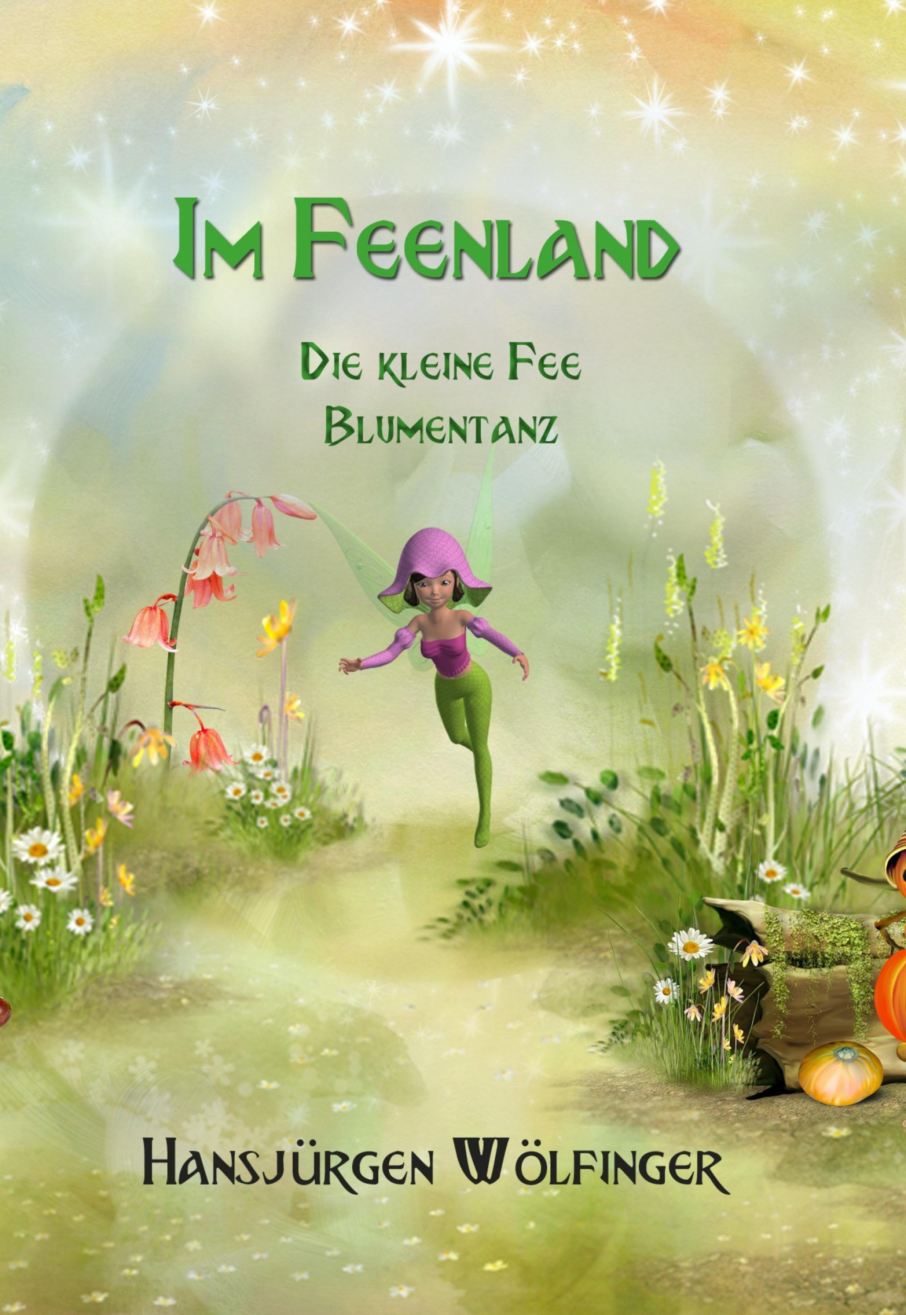 Обложка книги «Im Feenland -Die kleine Fee Blumentanz»