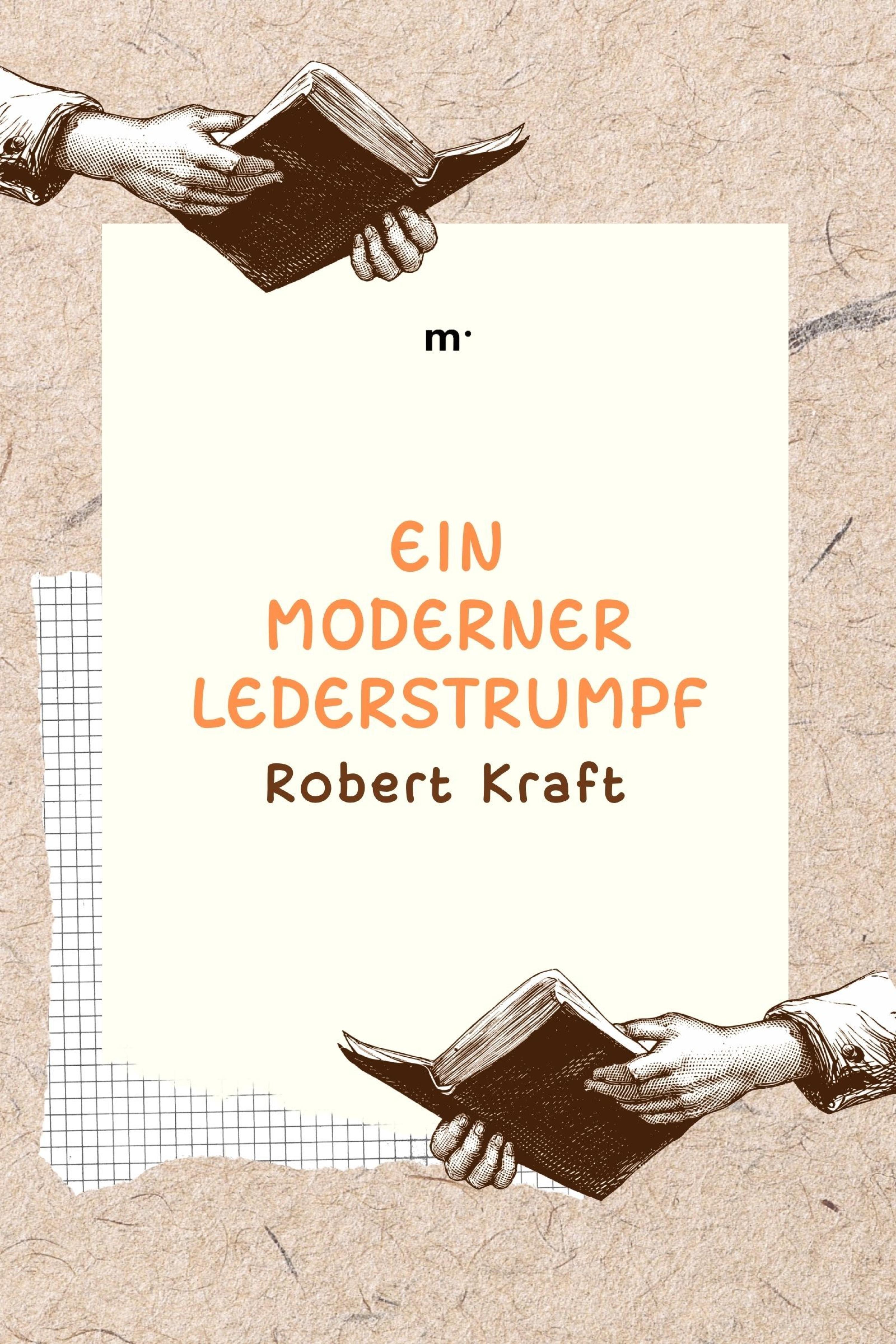 Обложка книги «Ein moderner Lederstrumpf»