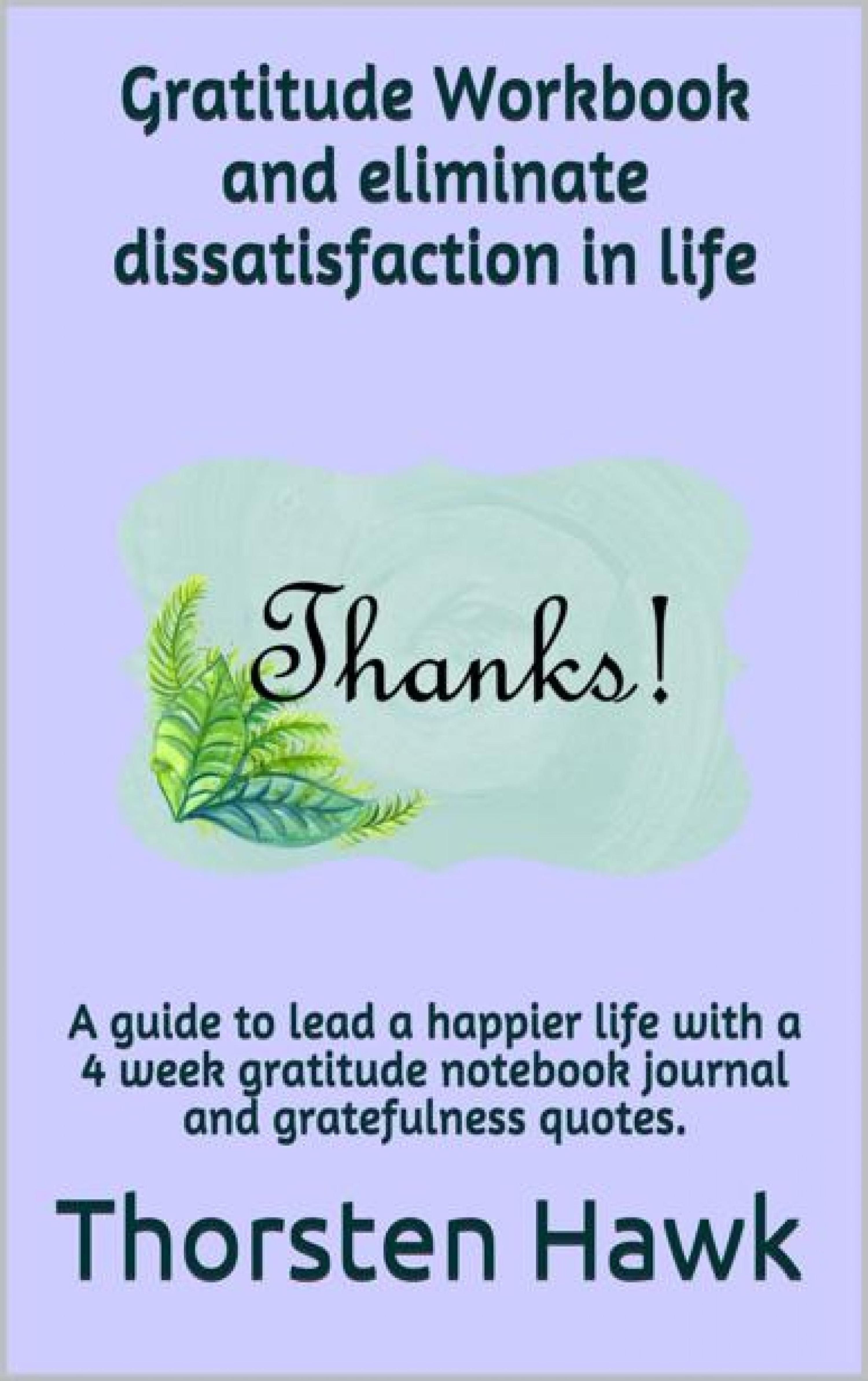 Обложка книги «Gratitude Workbook and eliminate dissatisfaction in life»