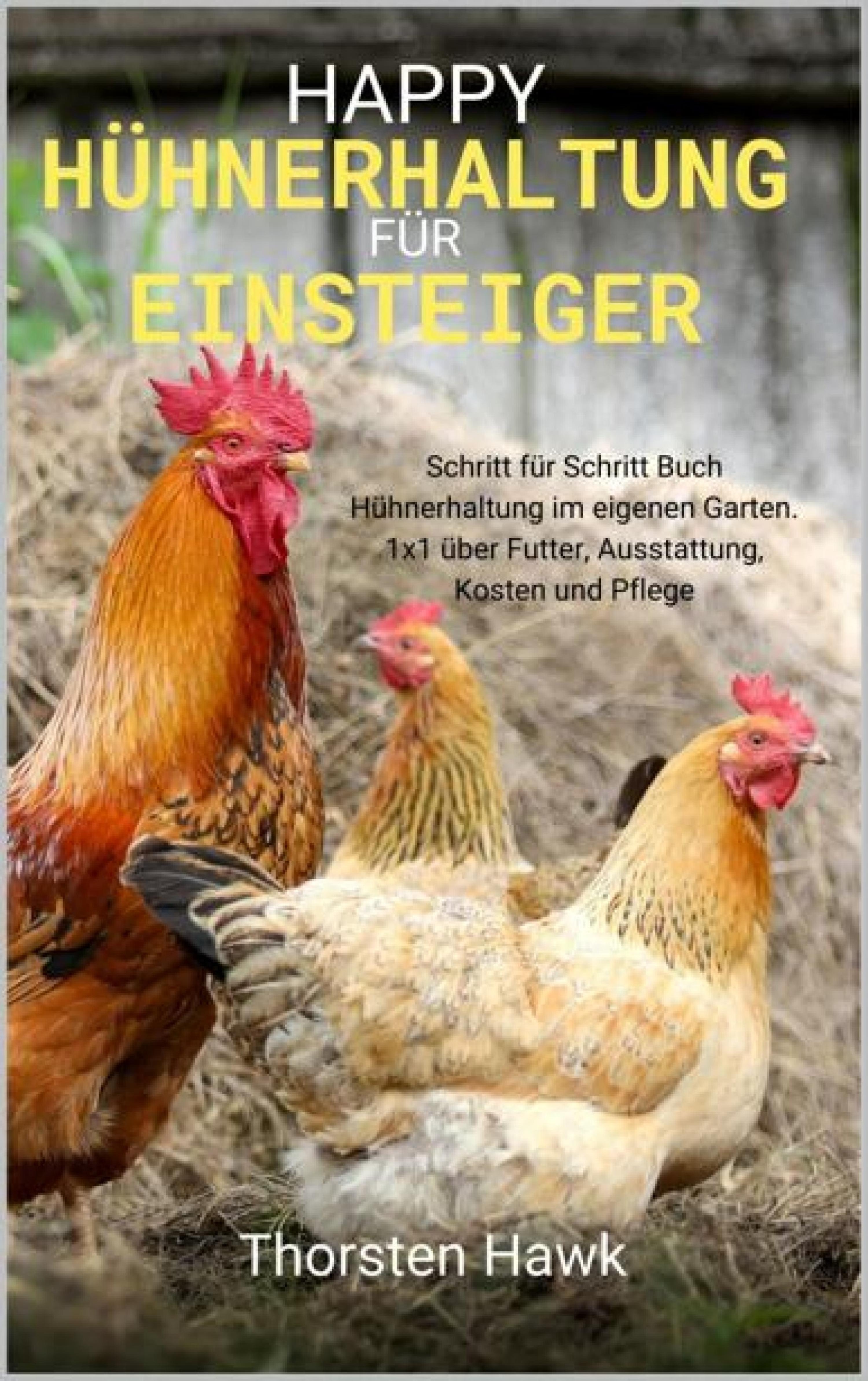 Обложка книги «Happy Hühnerhaltung für Einsteiger»