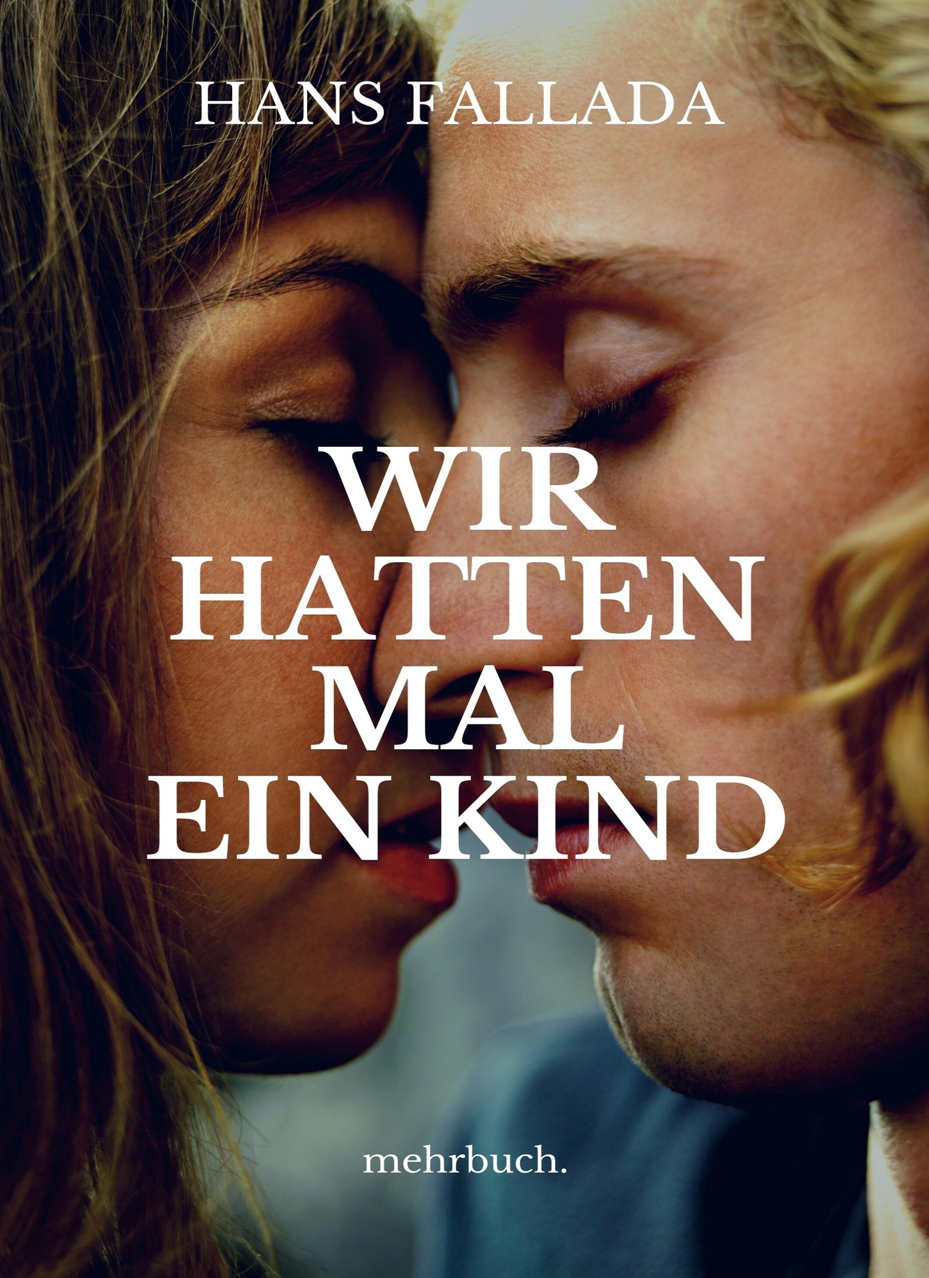 Обложка книги «Wir hatten mal ein Kind»