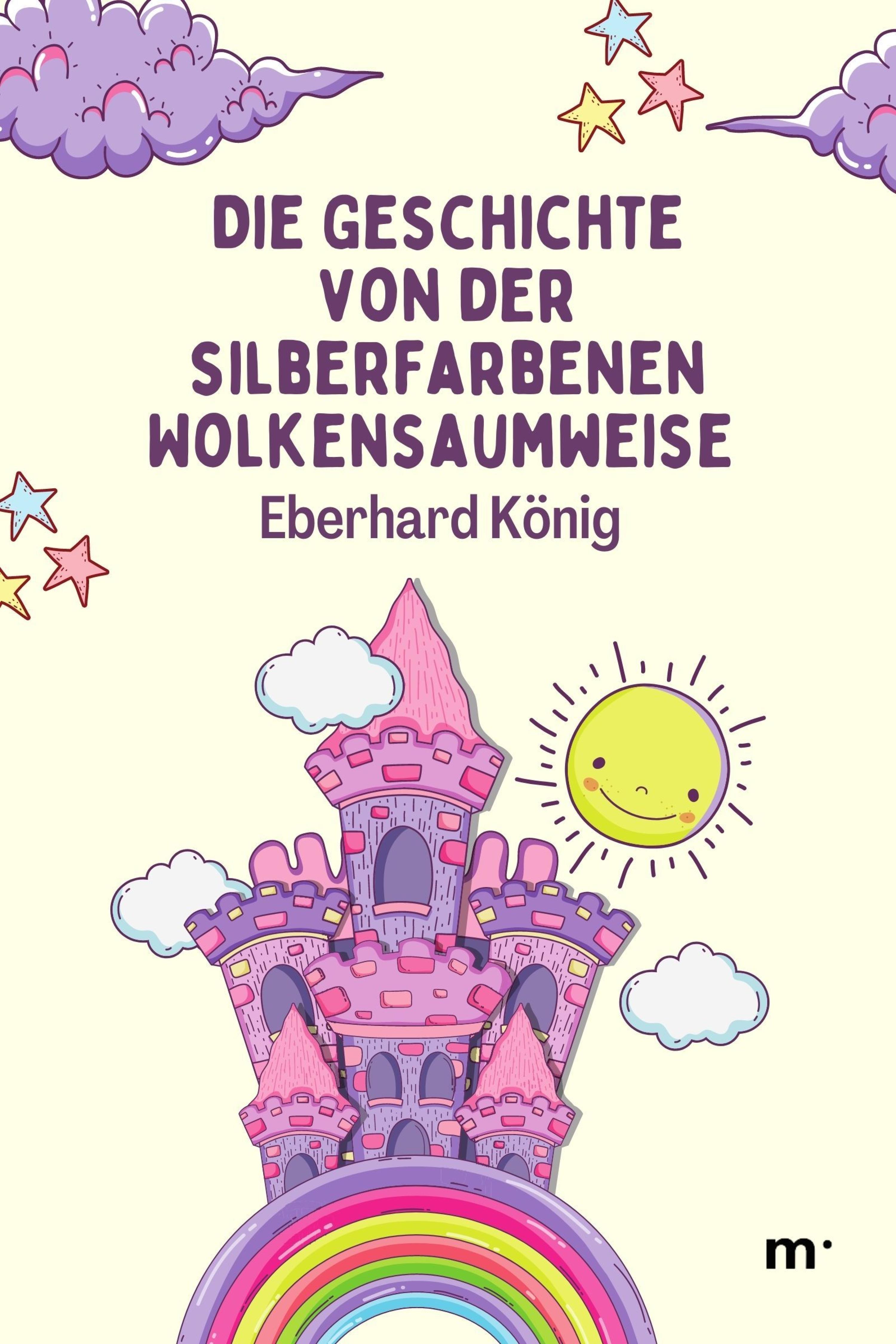 Обложка книги «Die Geschichte von der silberfarbenen Wolkensaumweise»