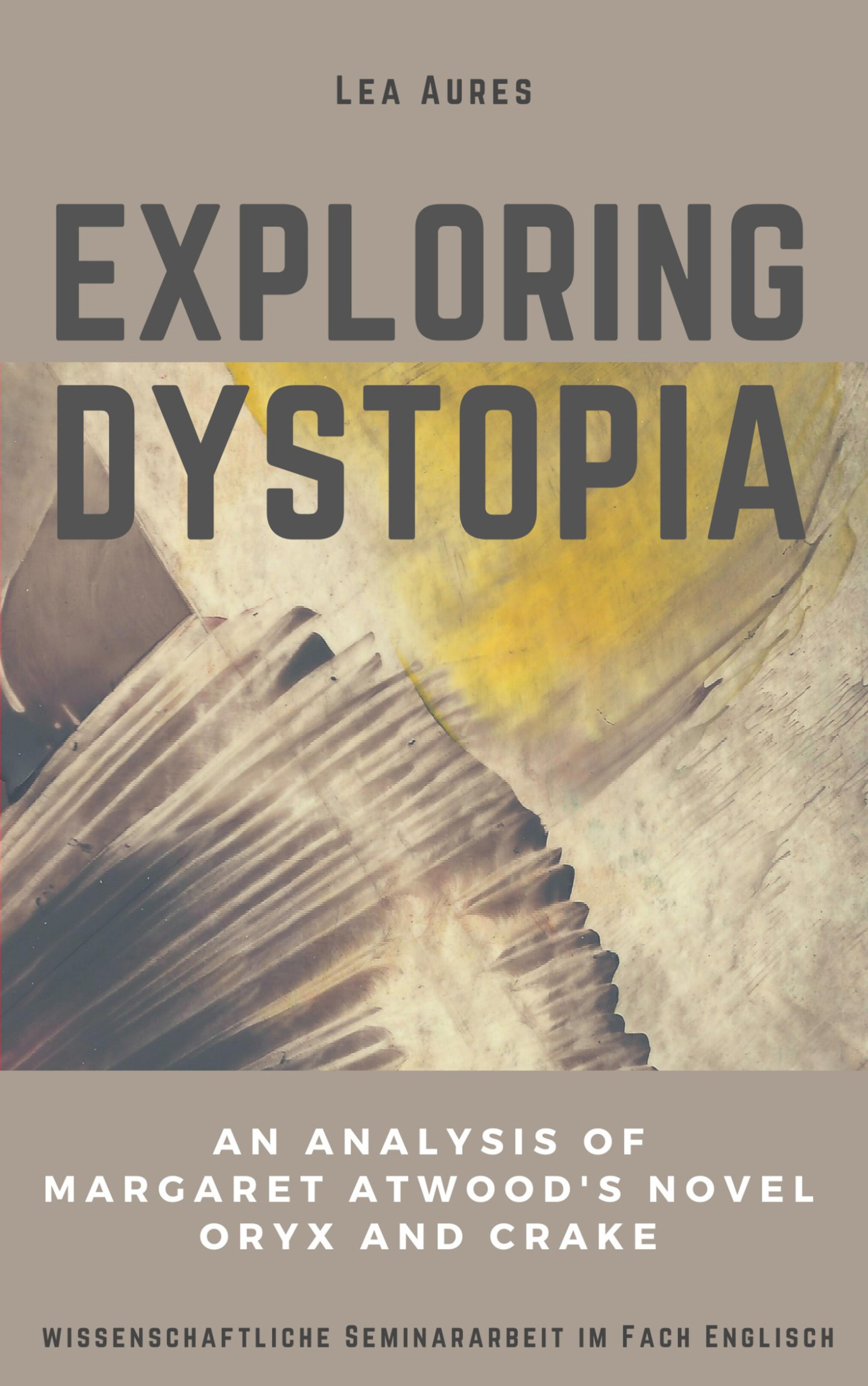 Обложка книги «Exploring dystopia»