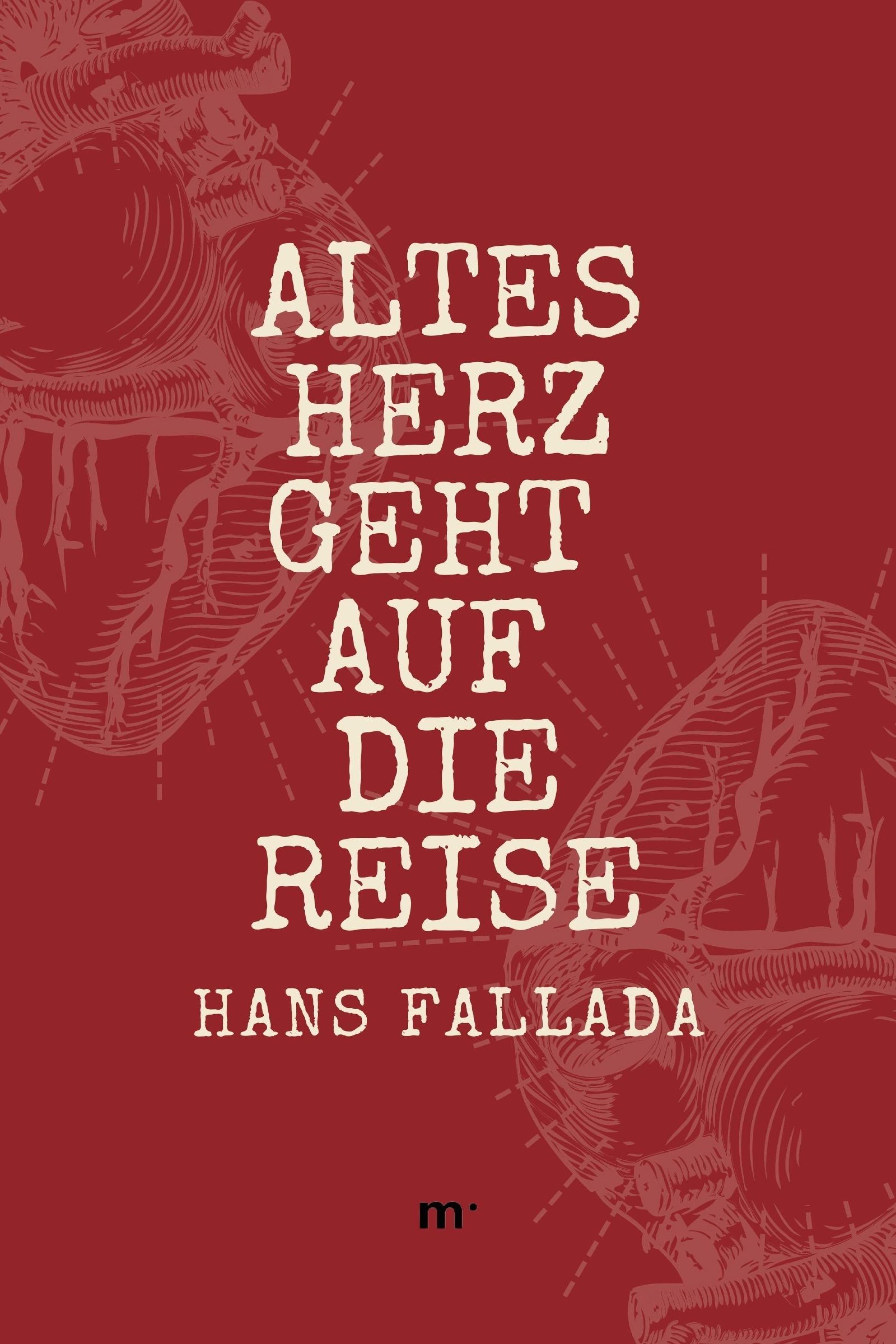 Обложка книги «Altes Herz geht auf die Reise»