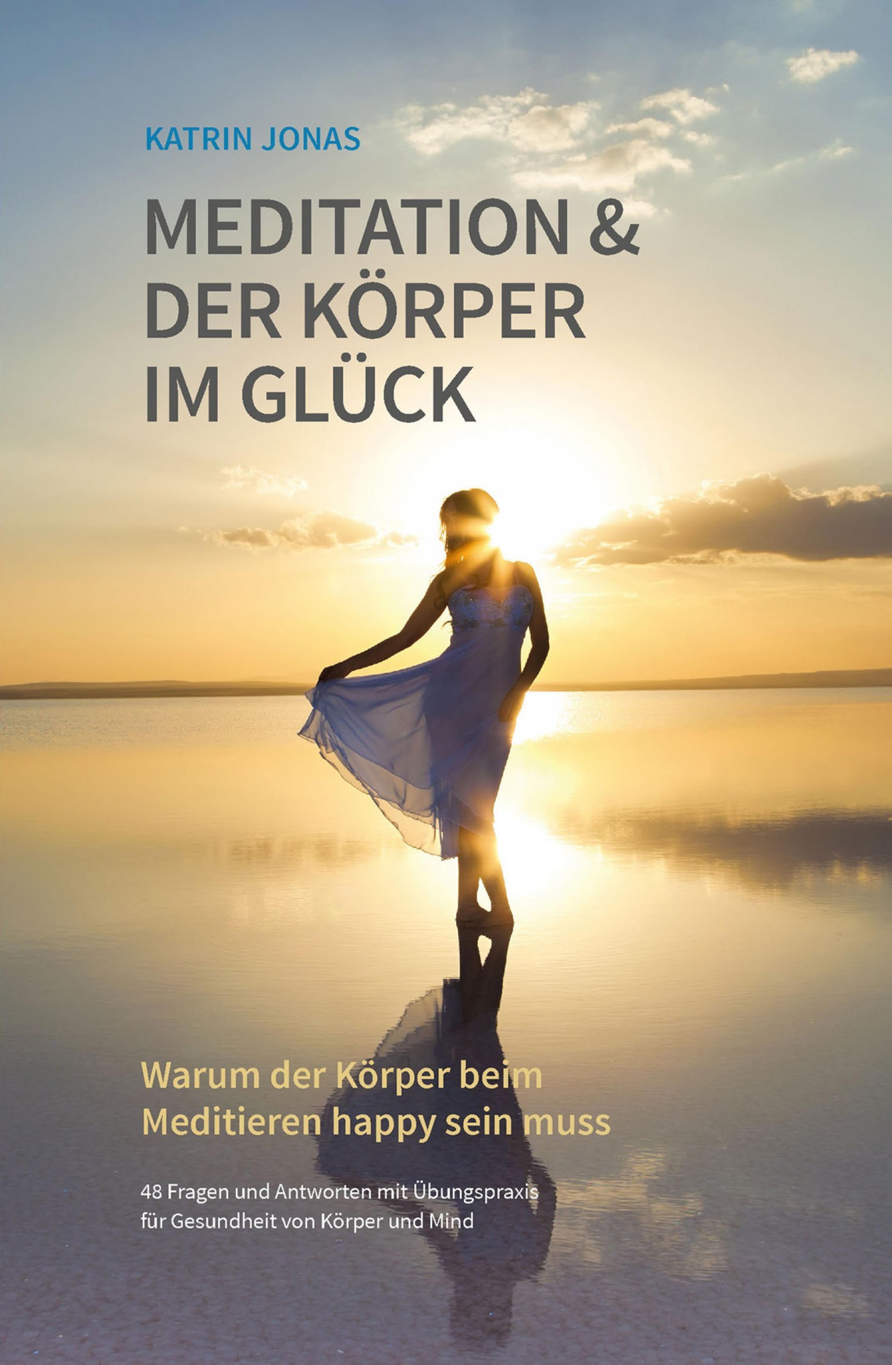 Обложка книги «Meditation & Der Körper im Glück»