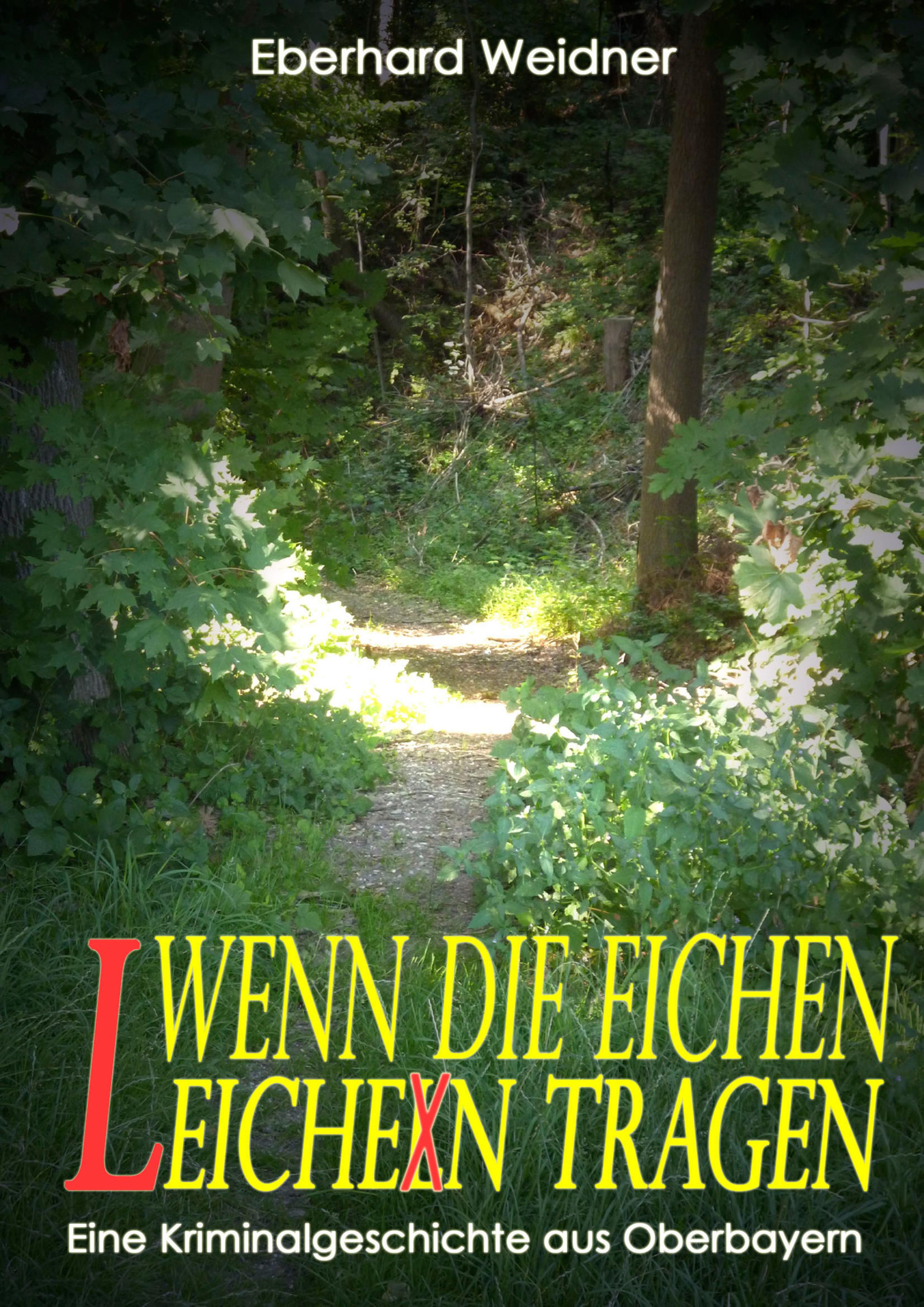 Обложка книги «WENN DIE EICHEN LEICHEN TRAGEN»
