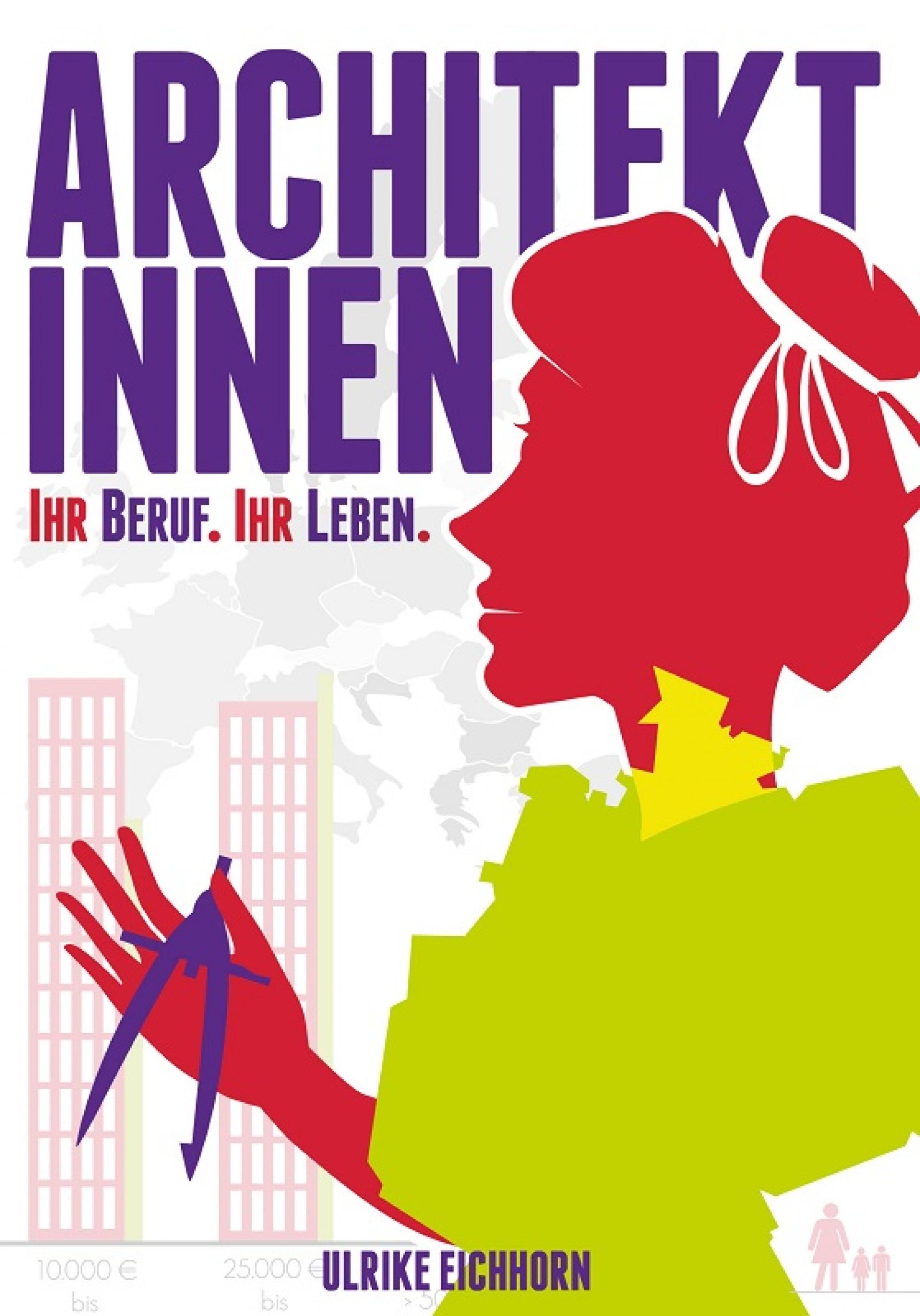 Обложка книги «Architektinnen. Ihr Beruf. ihr Leben.»
