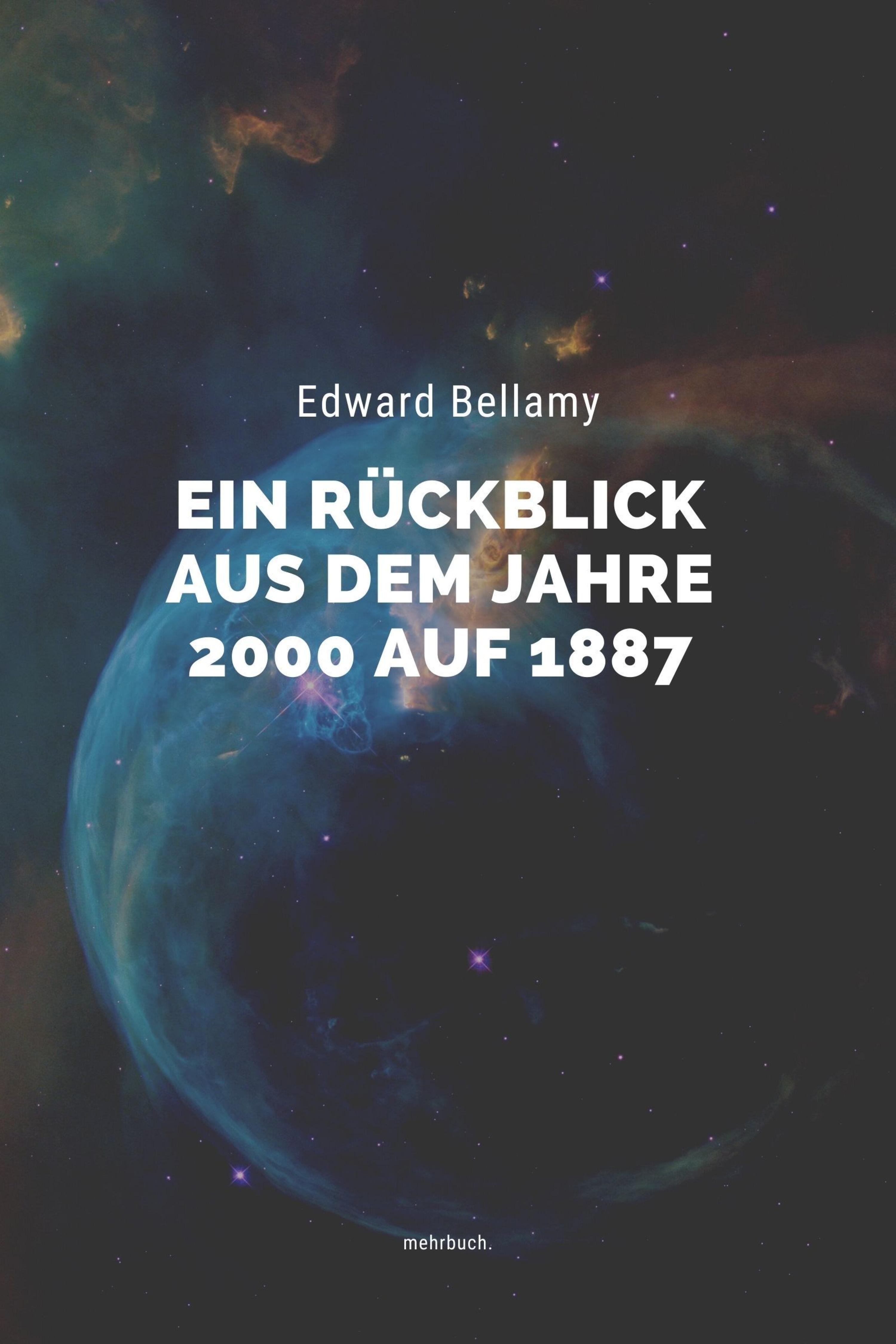 Обложка книги «Ein Rückblick aus dem Jahre 2000 auf 1887»