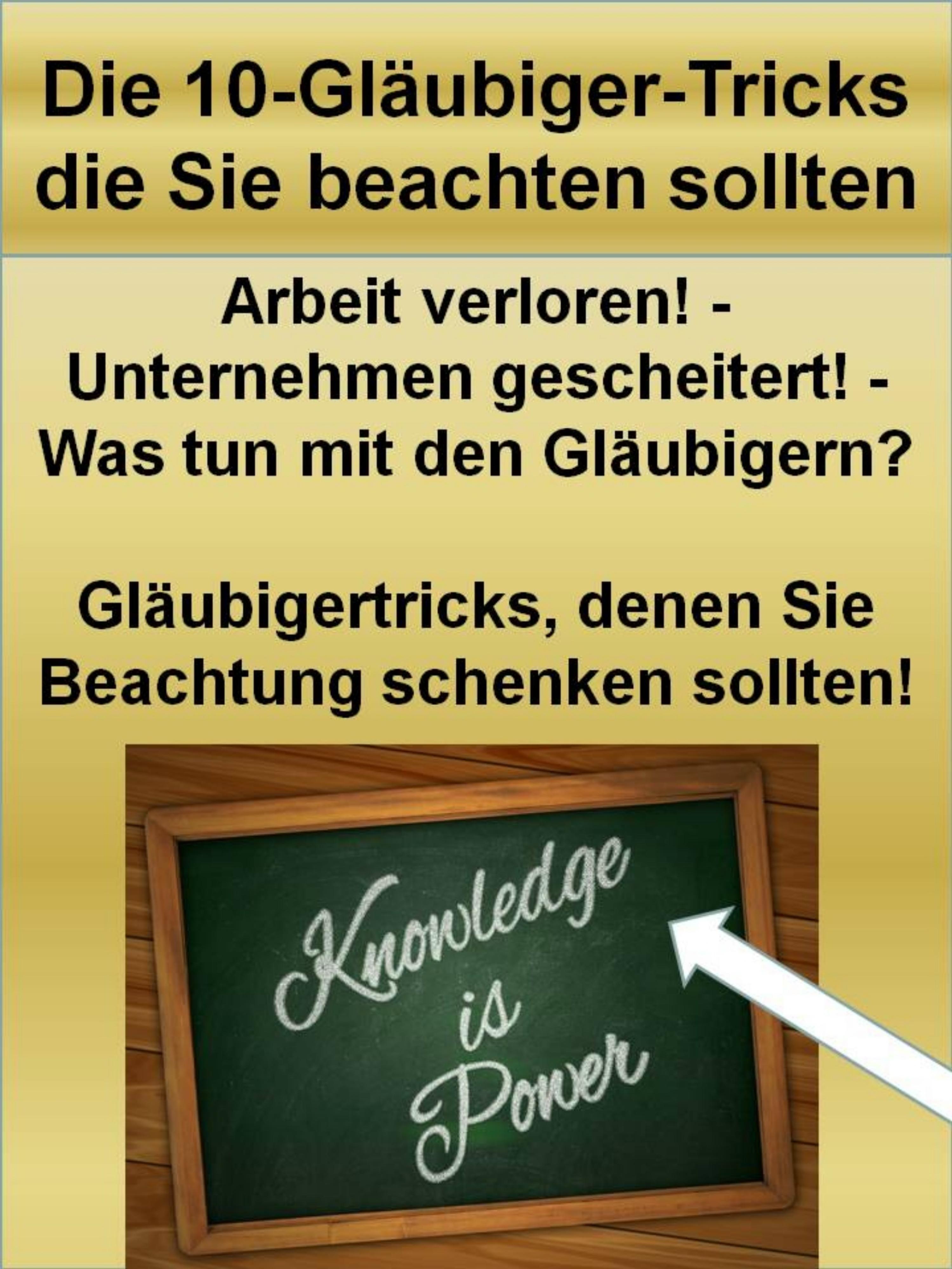 Обложка книги «Die 10-Gläubiger-Tricks die Sie beachten sollten»