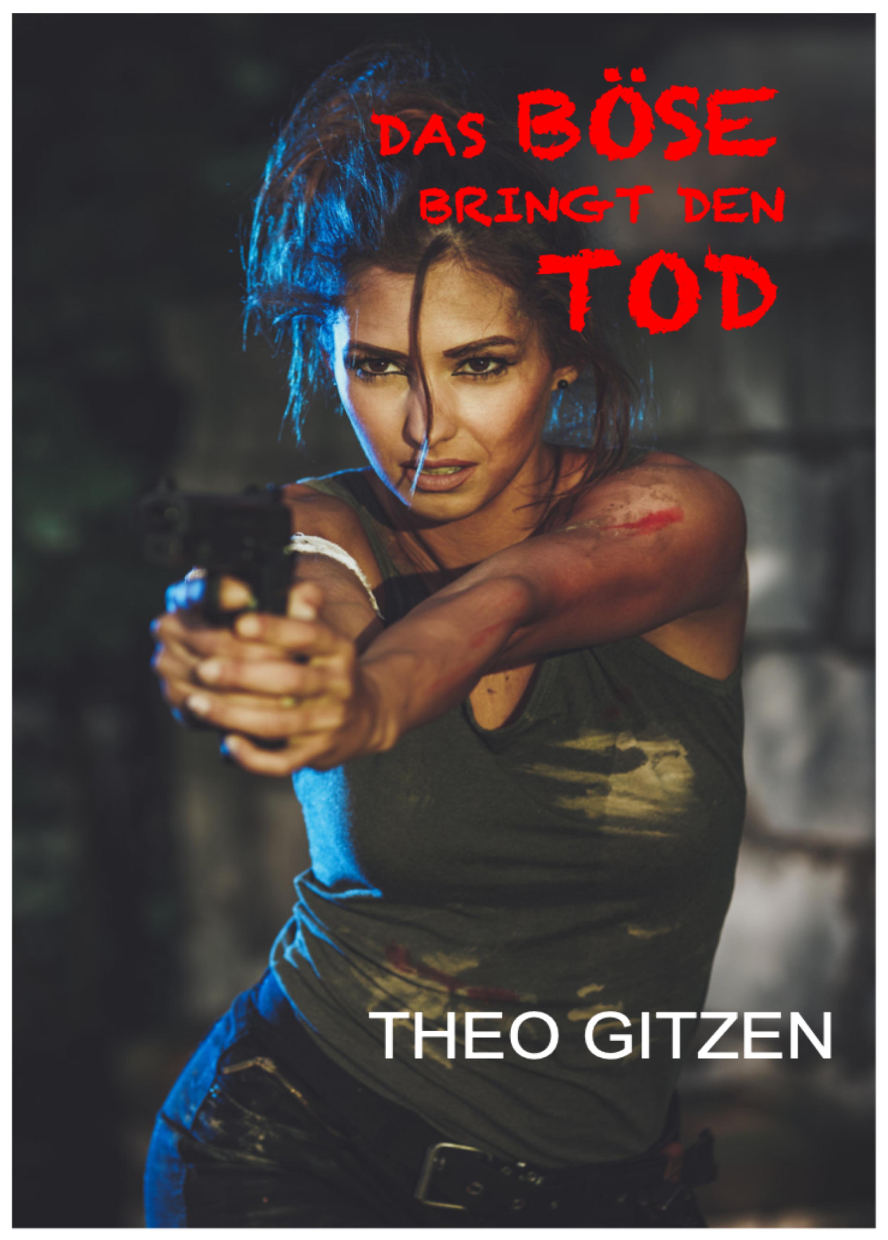 Обложка книги «DAS BÖSE BRINGT DEN TOD»