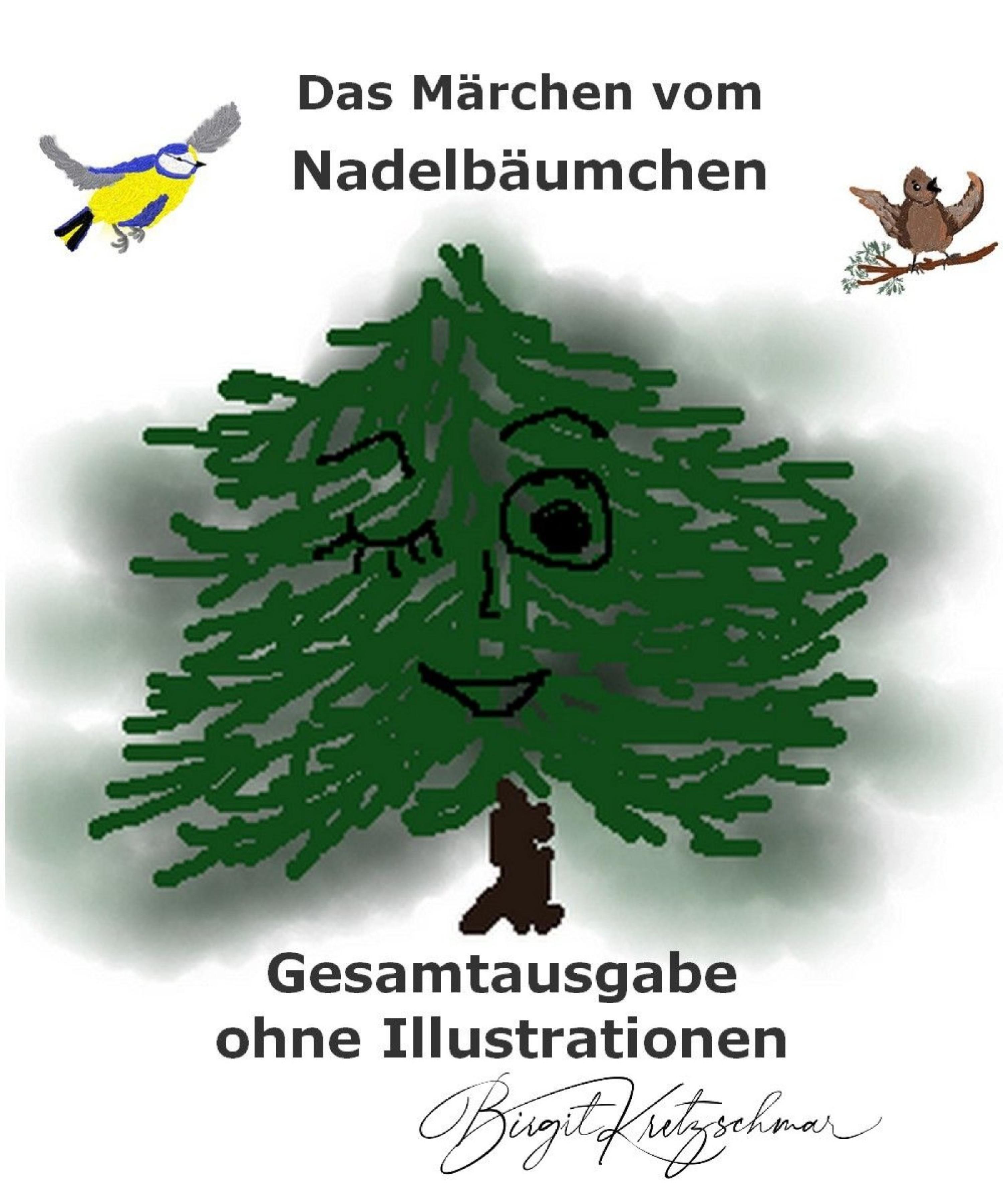 Обложка книги «Das Märchen vom Nadelbäumchen - Gesamtausgabe»