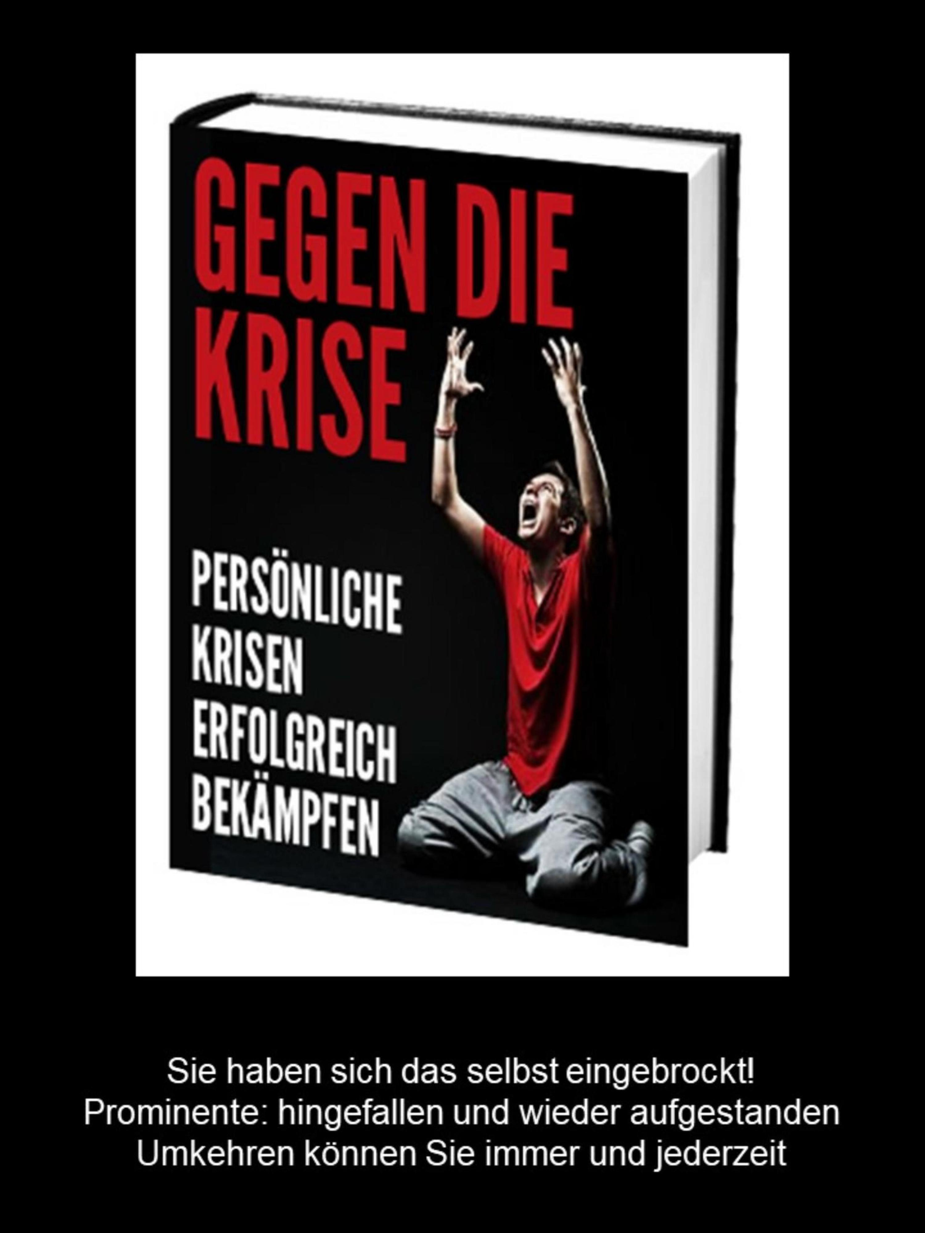 Обложка книги «Gegen die Krise - Persönliche Krisen erfolgreich bekämpfen»