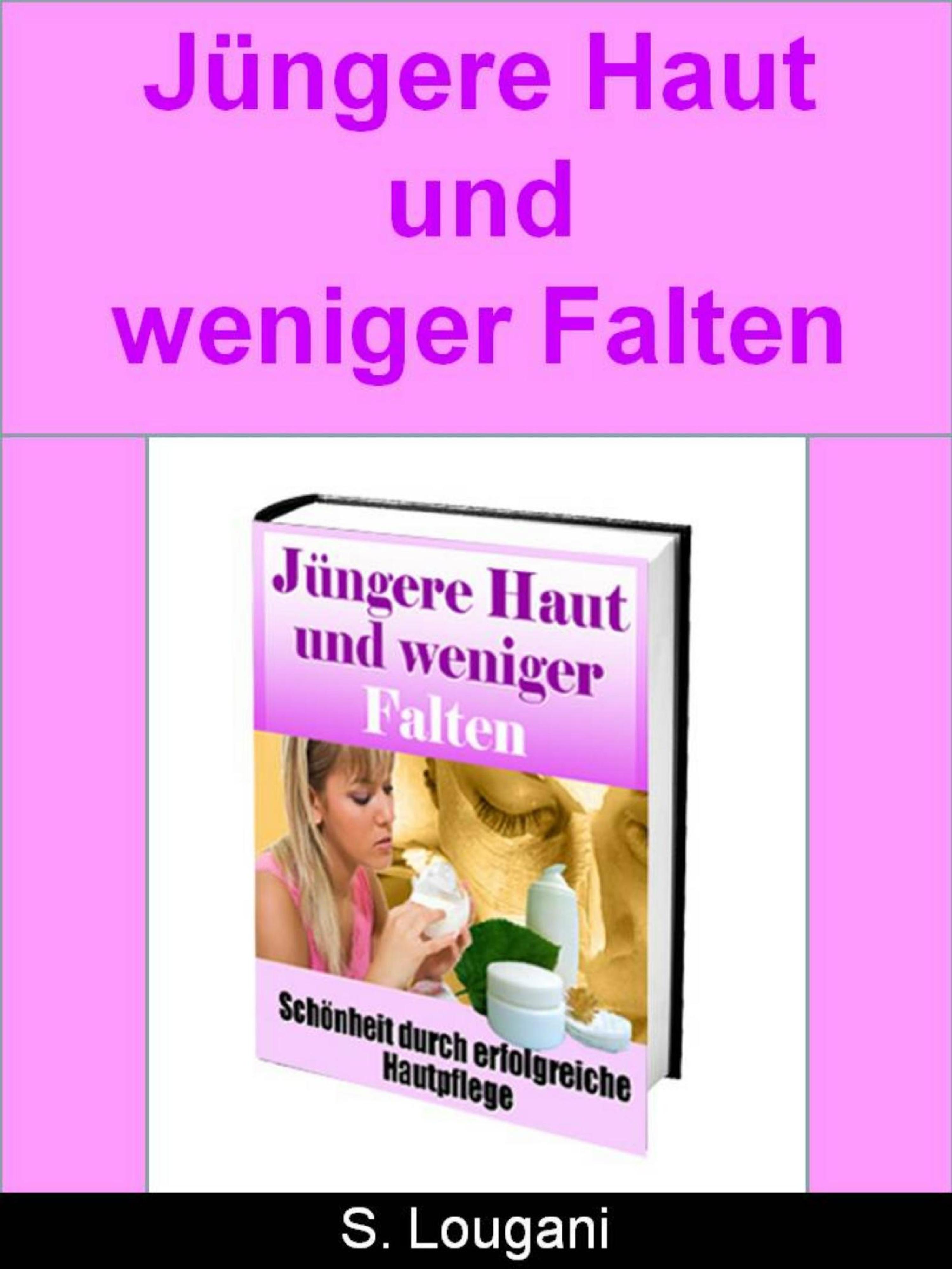 Обложка книги «Jüngere Haut und weniger Falten»