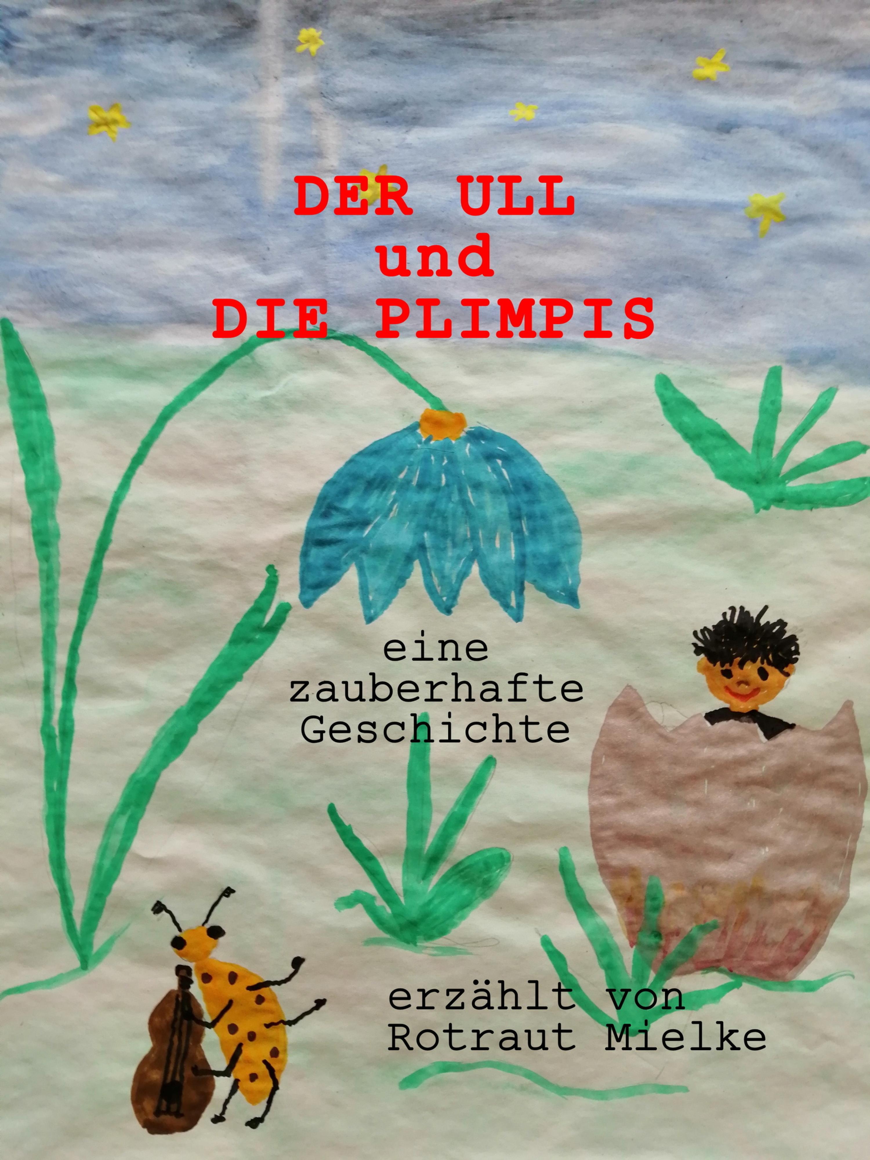 Обложка книги «DER ULL und die PLIMPIS»