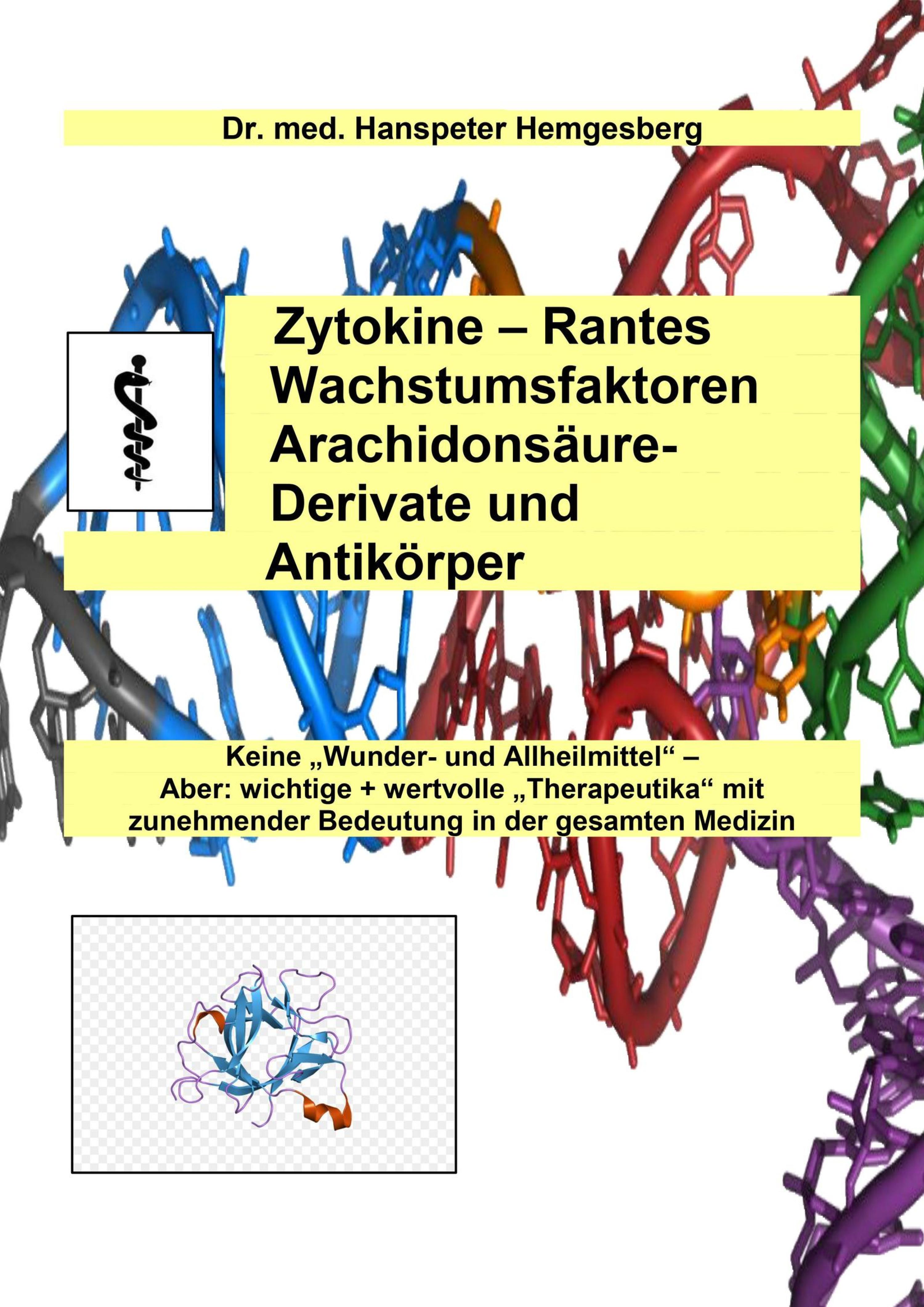 Обложка книги «Zytokine, Rantes, Wachstumsfaktoren, Arachidonsäure-Derivate & Antikörper»