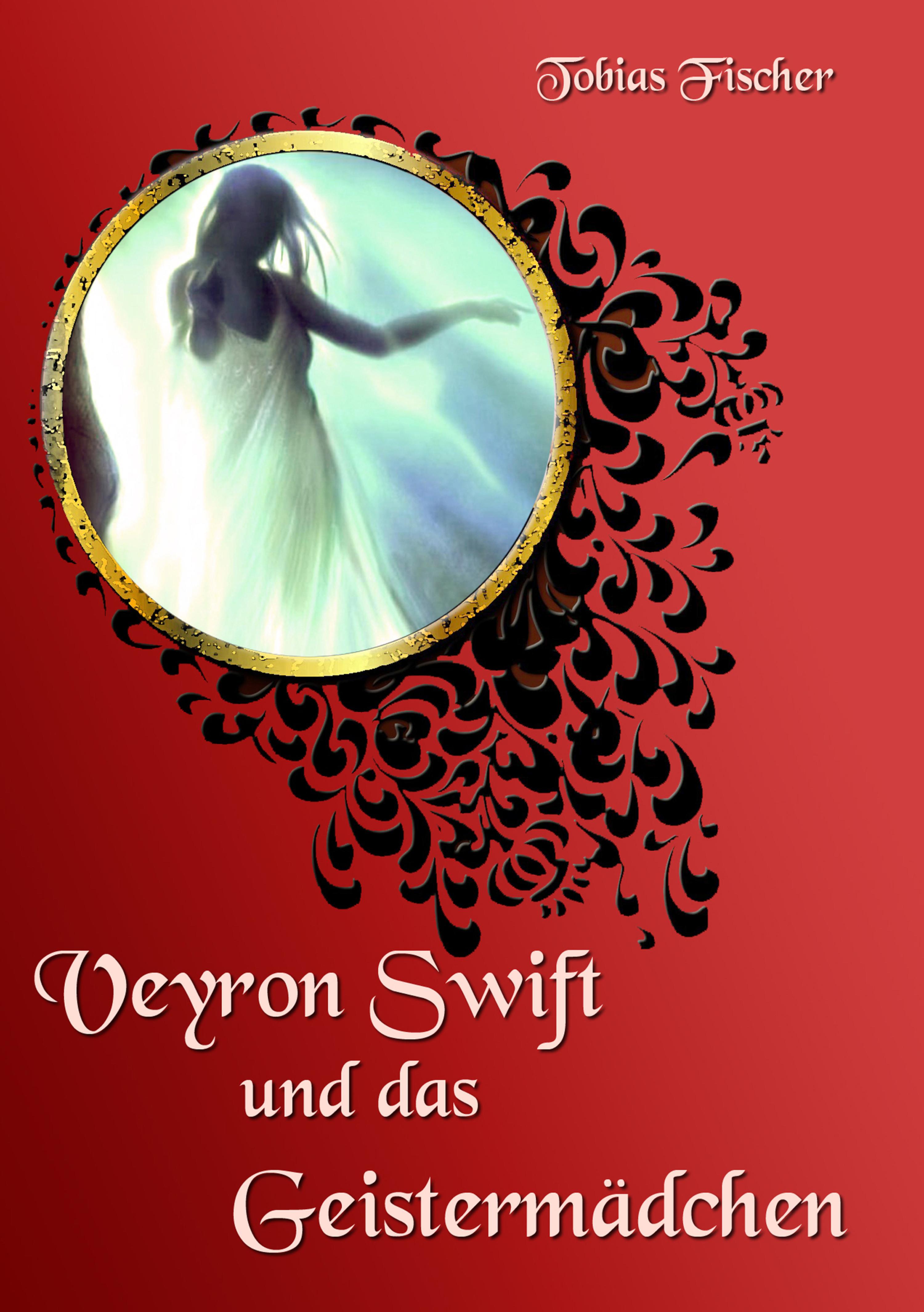 Обложка книги «Veyron Swift und das Geistermädchen»