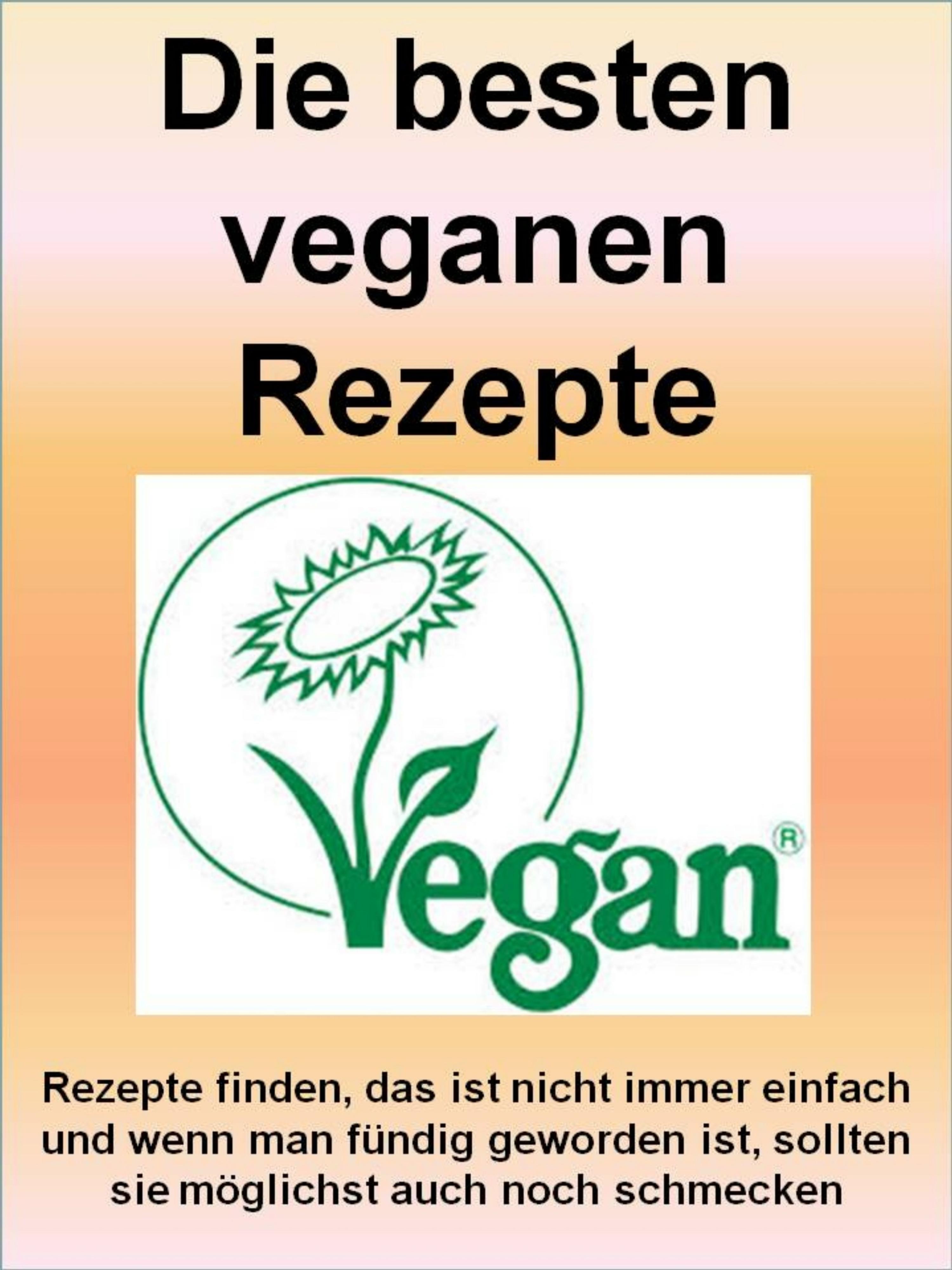 Обложка книги «Die besten veganen Rezepte - 181 Seiten»
