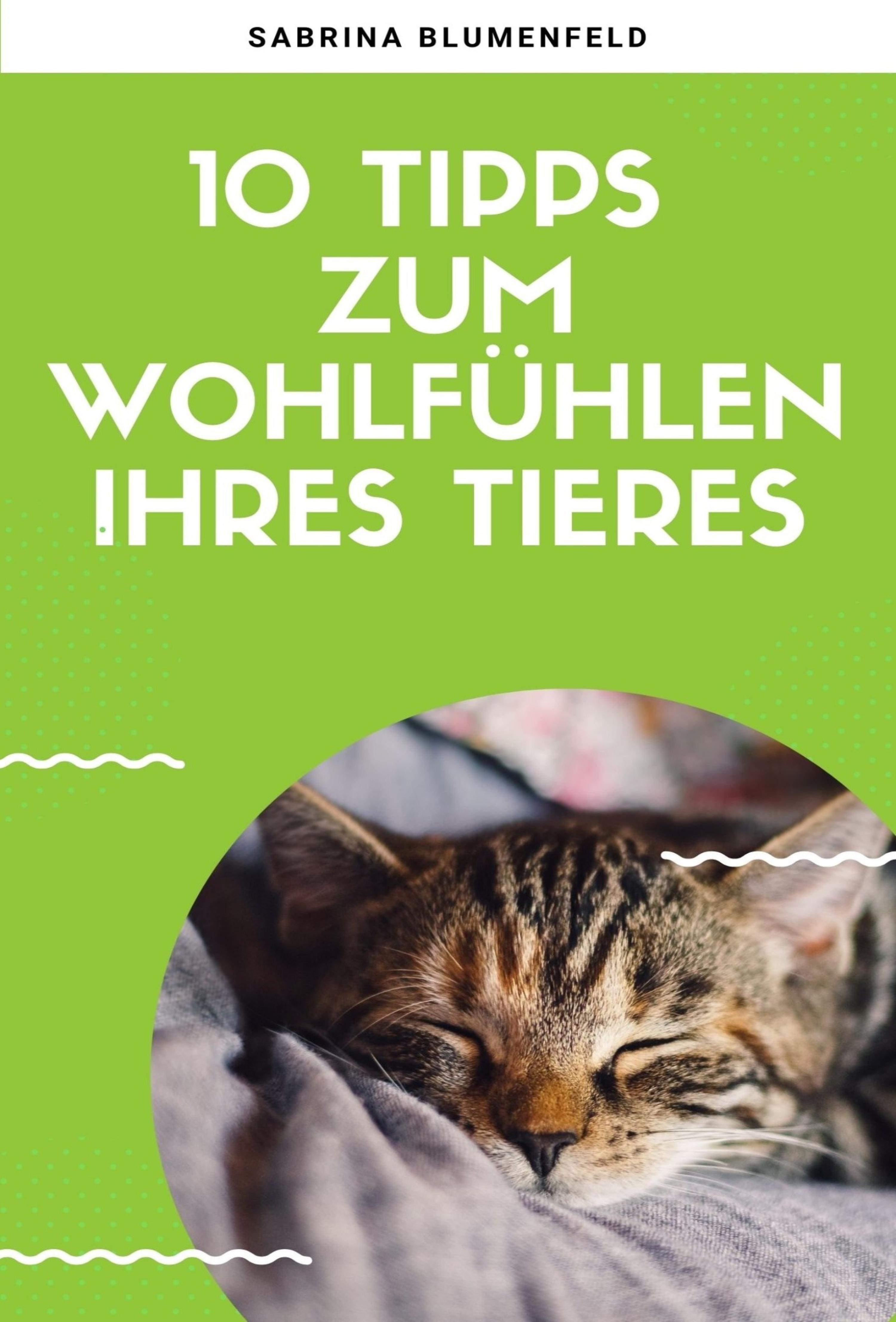 Обложка книги «10 Tipps zum Wohlfühlen Ihres Tieres»