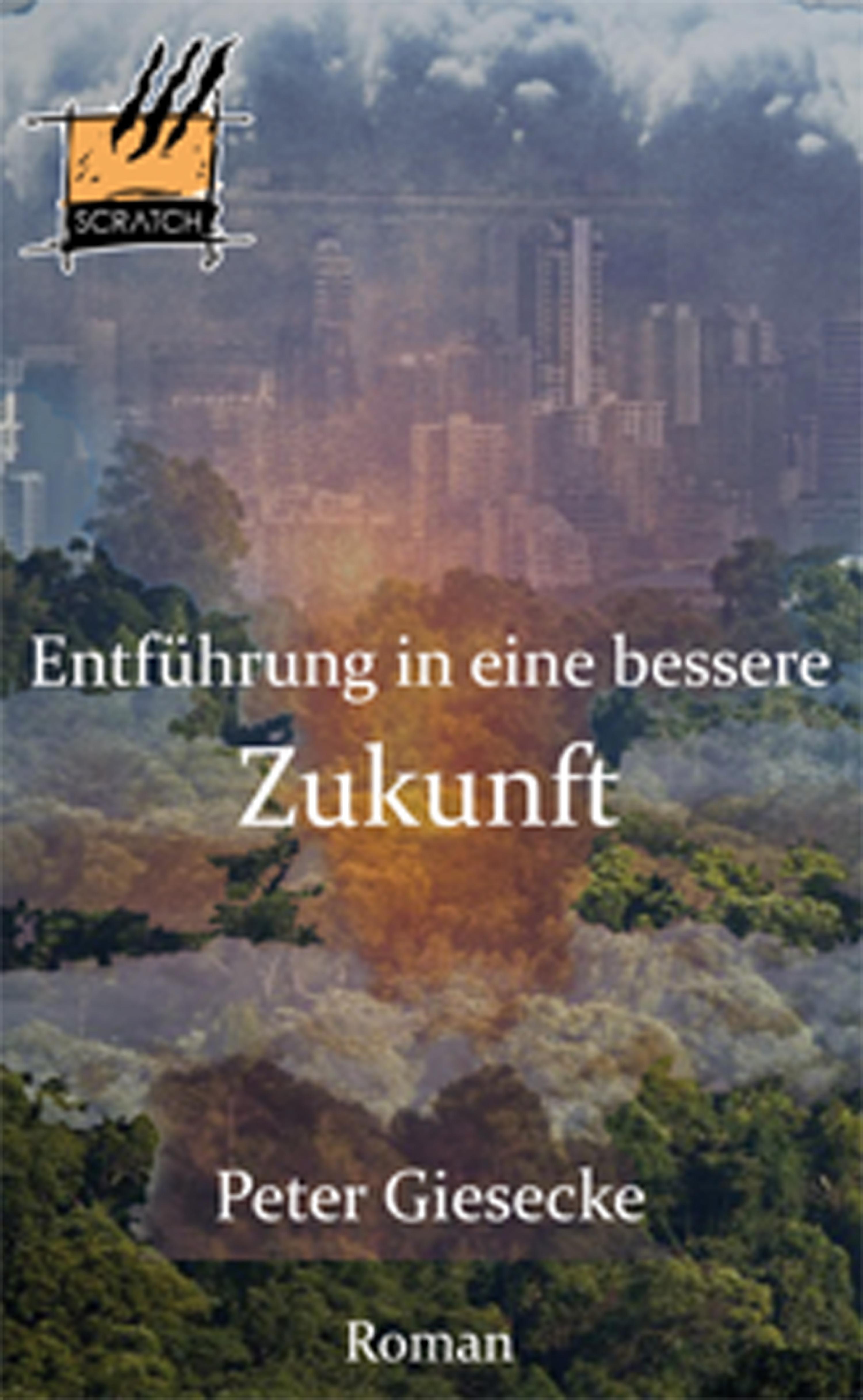Обложка книги «Entführung in eine bessere Zukunft»