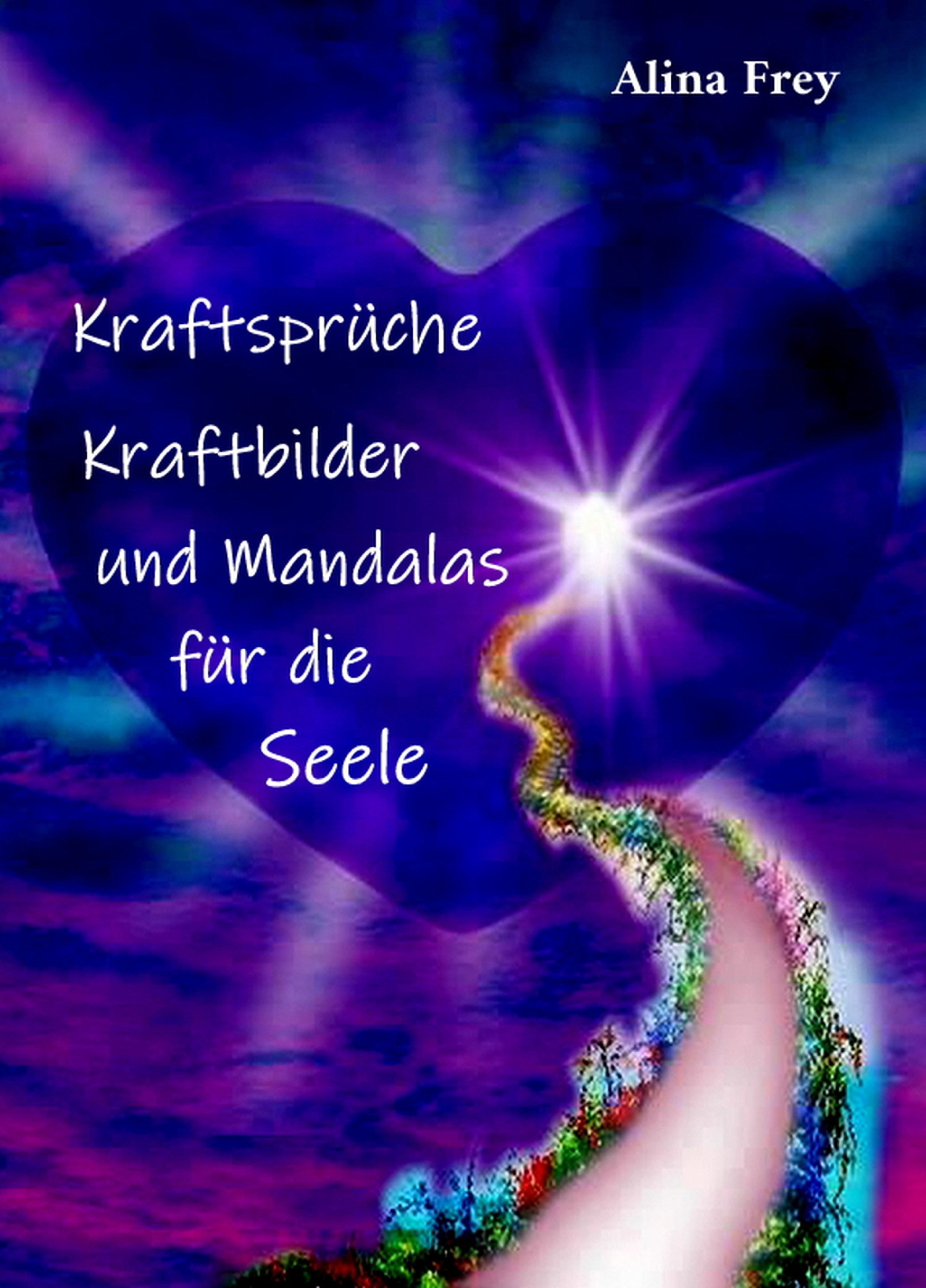 Обложка книги «Kraftsprüche, Kraftbilder und Mandalas für die Seele»