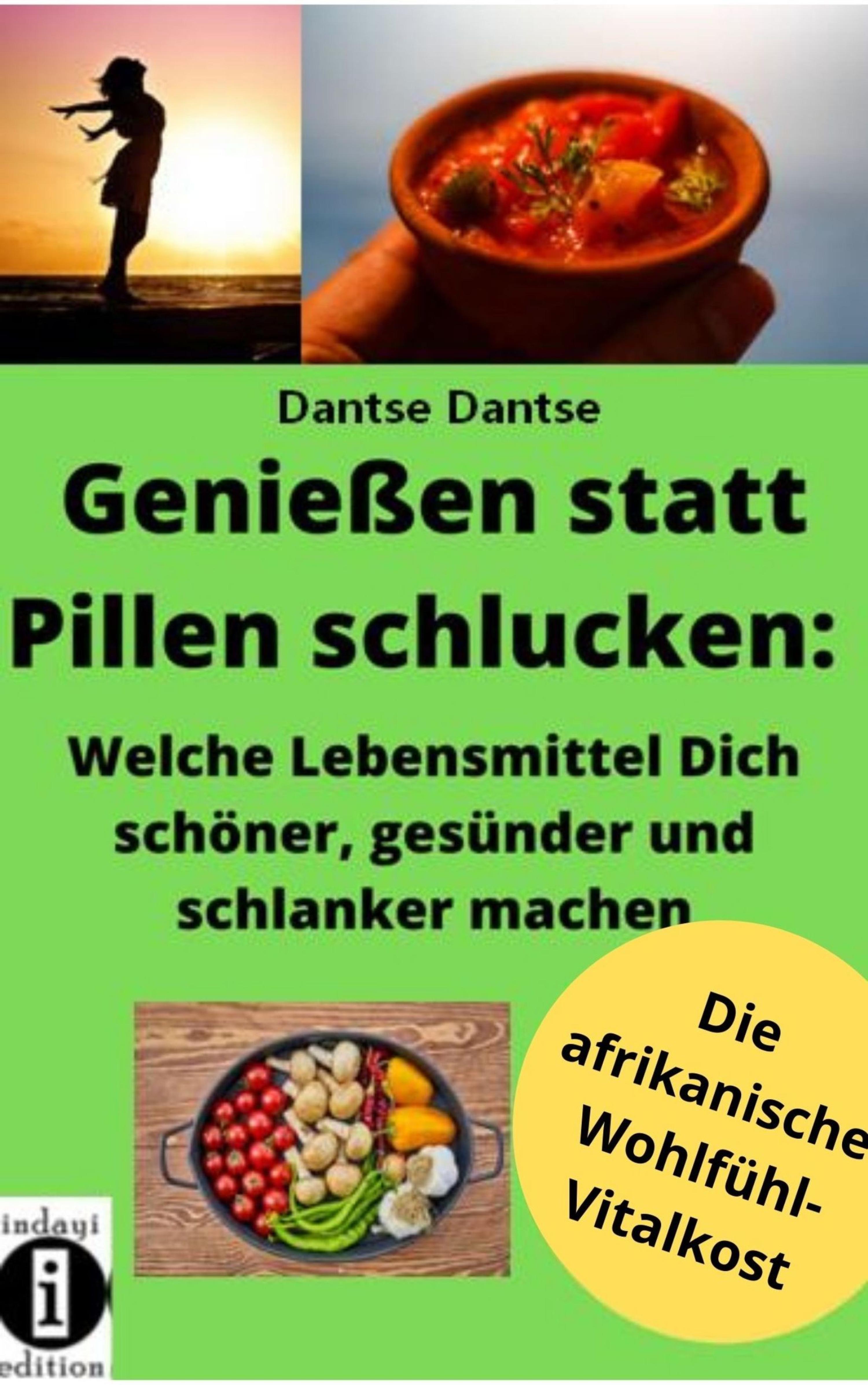 Обложка книги «Genießen statt Pillen schlucken: Welche Lebensmittel Dich schöner, gesünder und stärker machen»