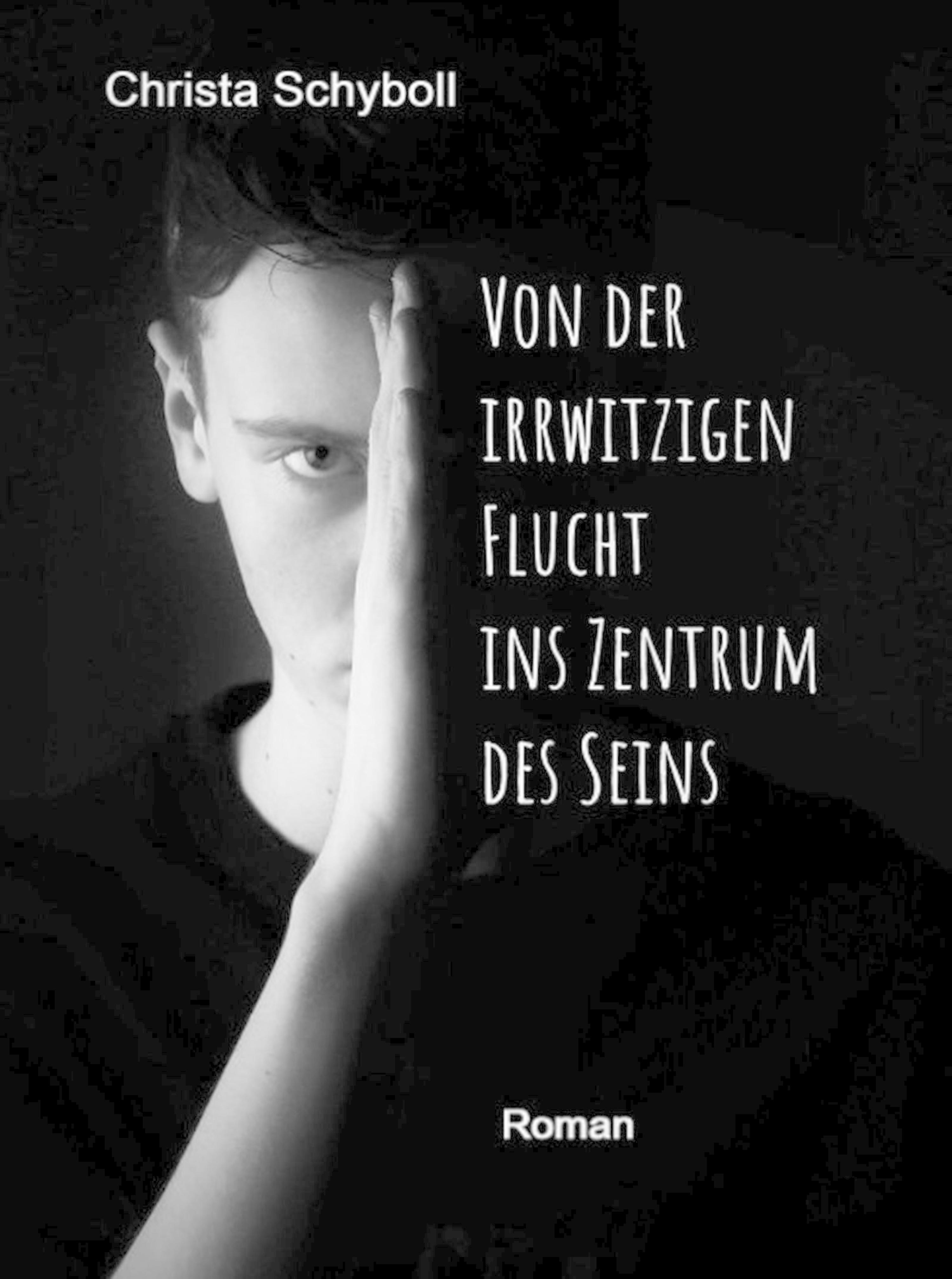 Обложка книги «Von der irrwitzigen Flucht ins Zentrum des Seins»
