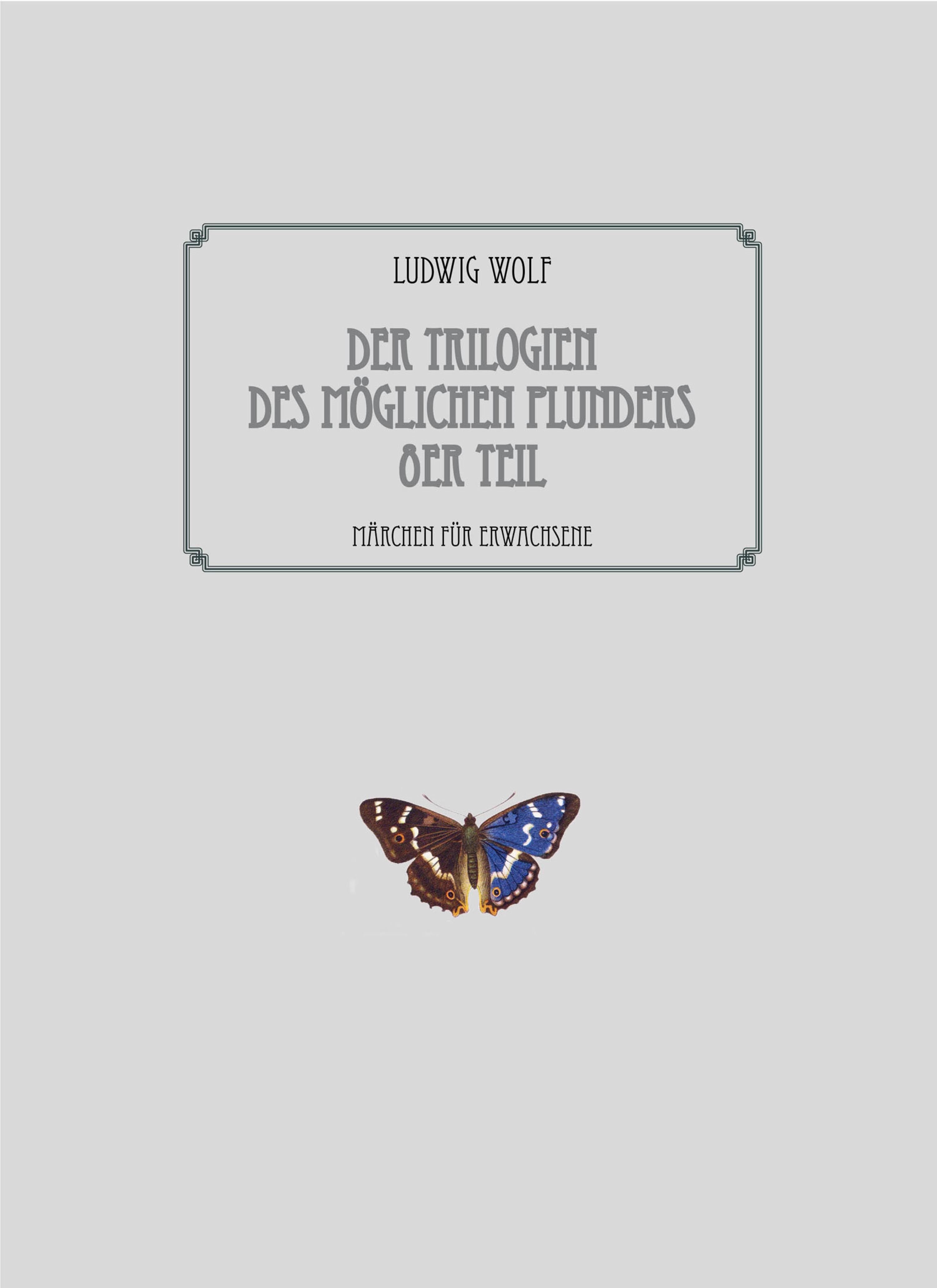 Обложка книги «Der Trilogien des möglichen Plunders 8er Teil»