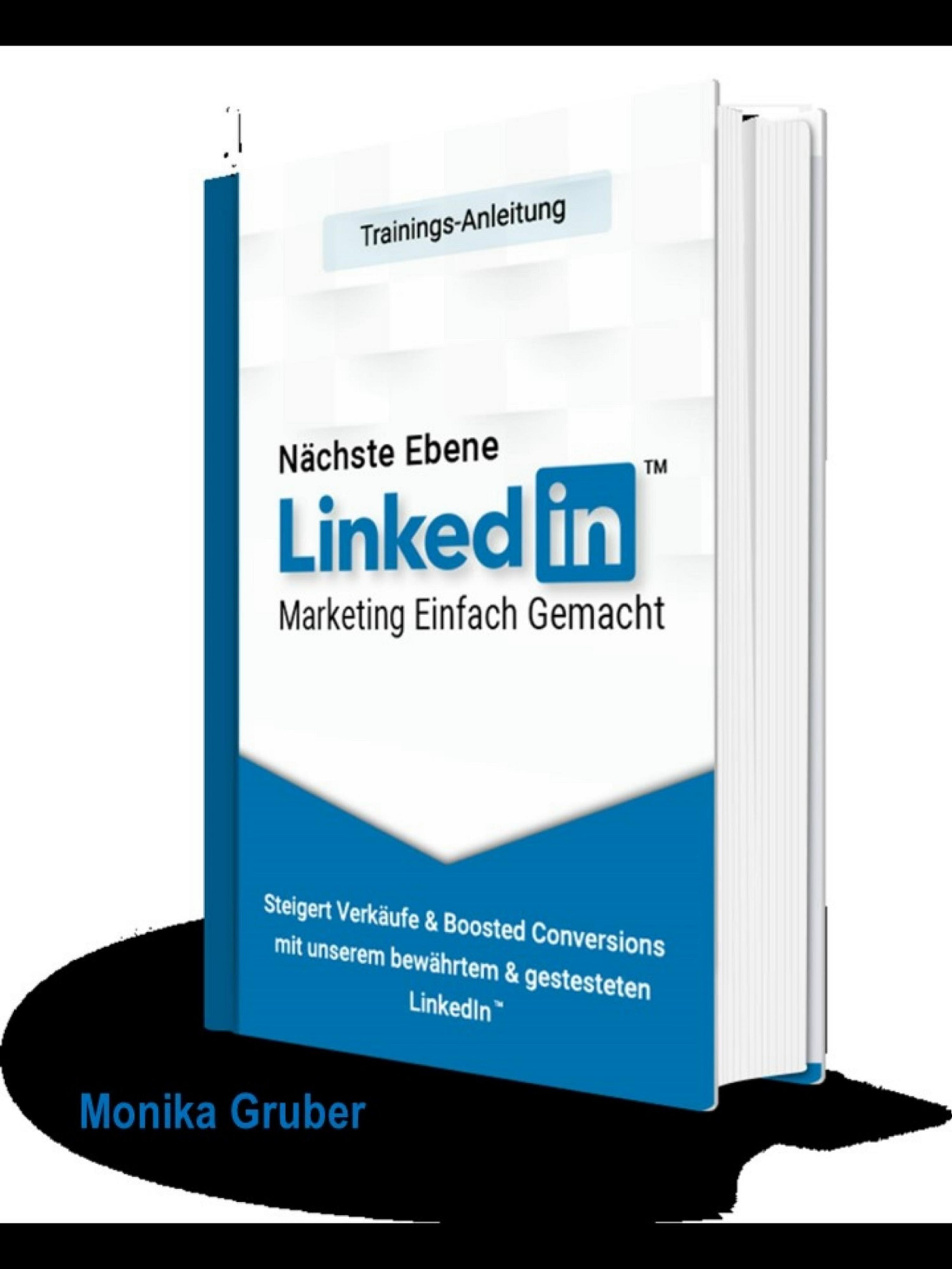 Обложка книги «Nächste Ebene LinkedIn - Marketing einfach gemacht»