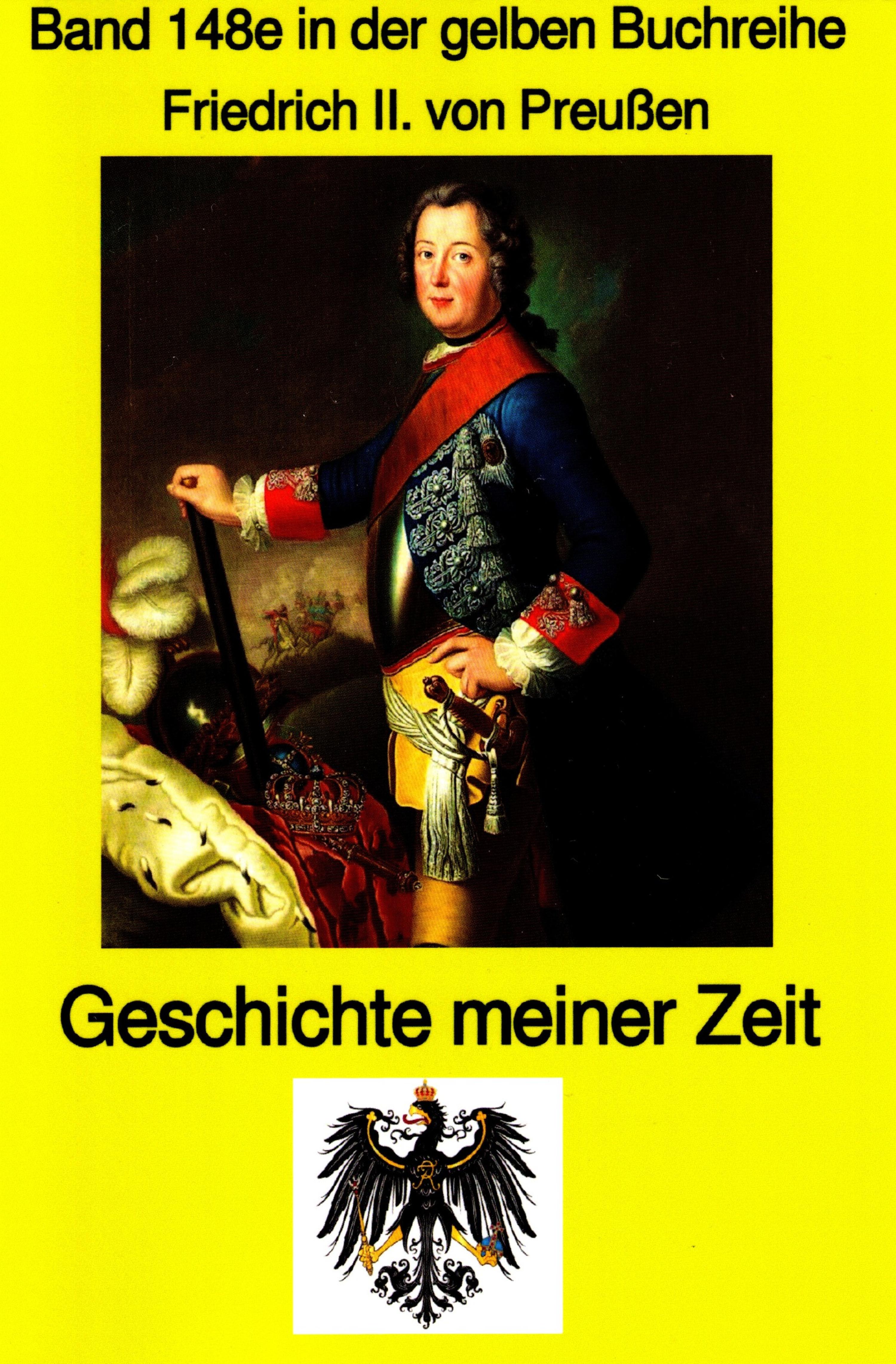 Обложка книги «König Friedrich II von Preußen - Geschichte meiner Zeit»