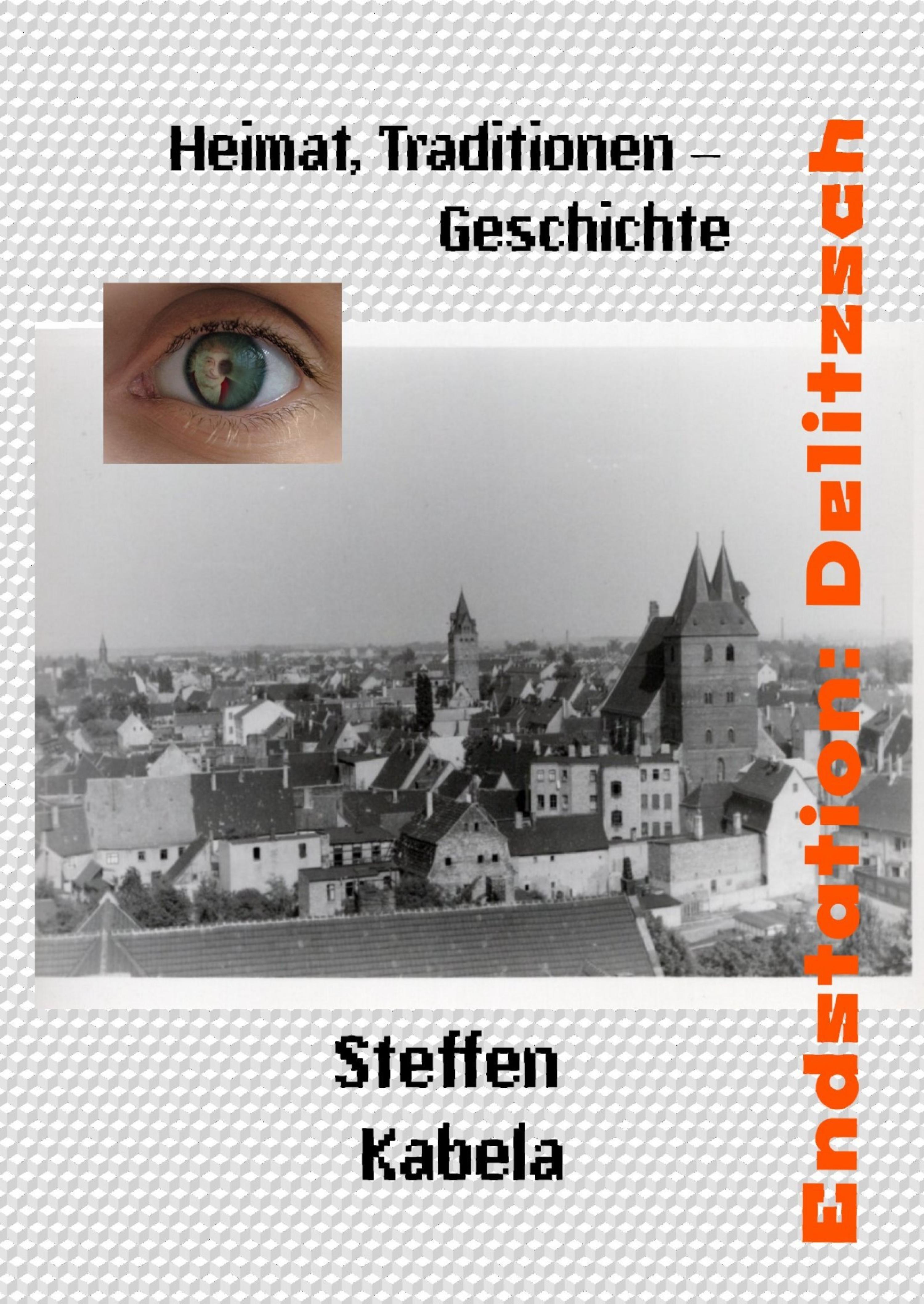 Обложка книги «Endstation: Delitzsch»