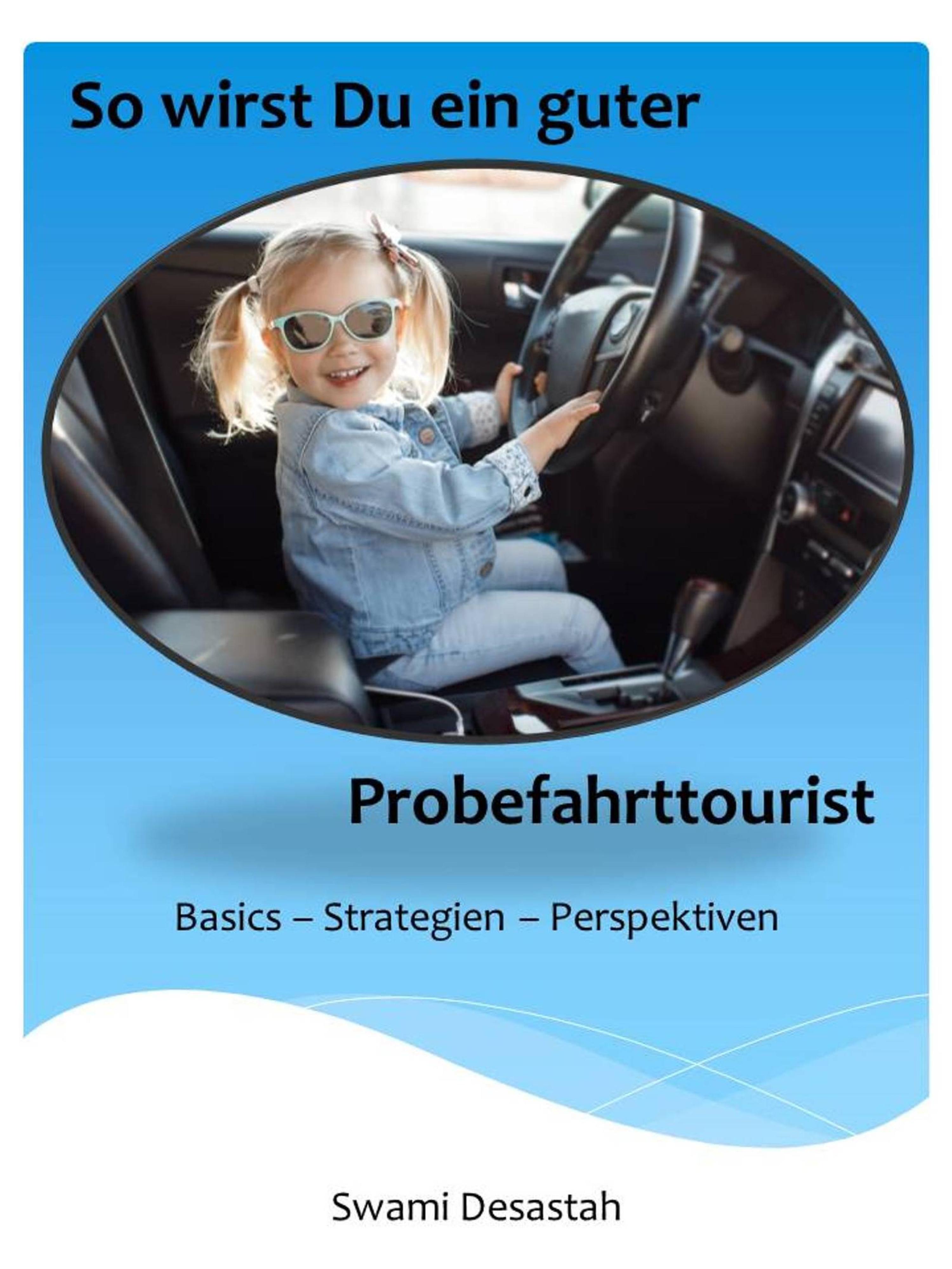 Обложка книги «So wirst Du ein guter Probefahrttourist»